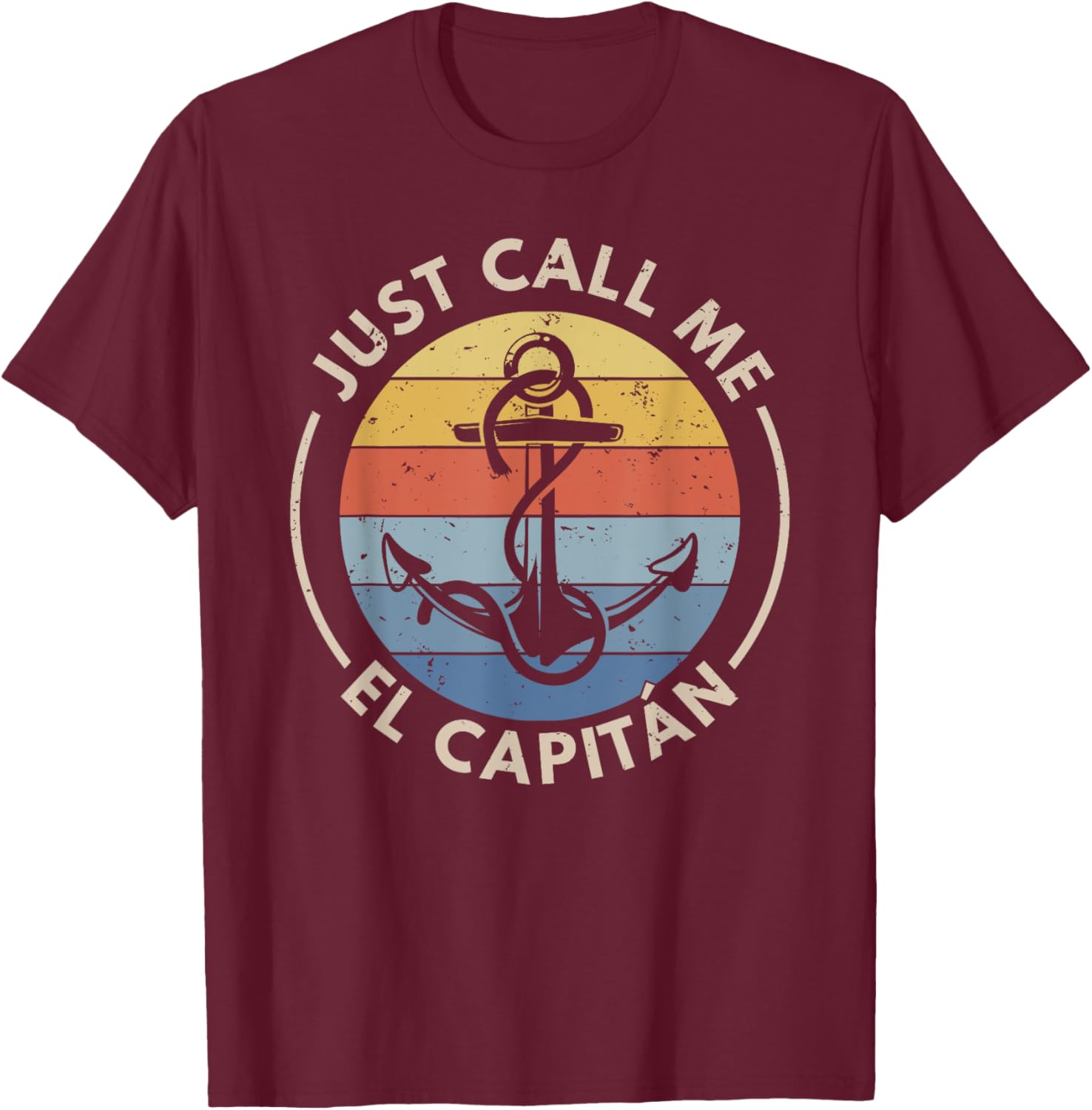 Retro Vintage Boat Just Call Me El Capitan T-Shirt - T-Shirt | Maroon
