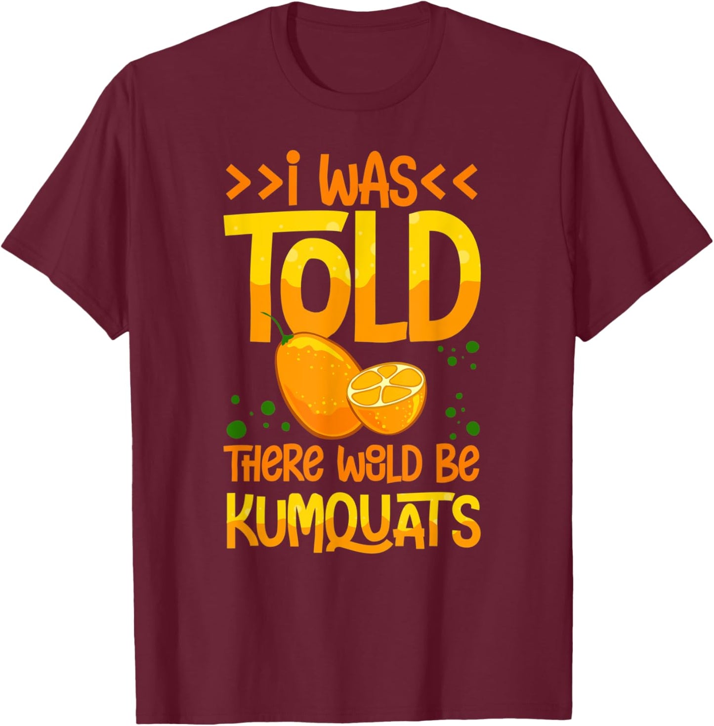 Kumquat Tree Fruit Recipes Orange Plant Marmalade T-Shirt - T-Shirt | Maroon