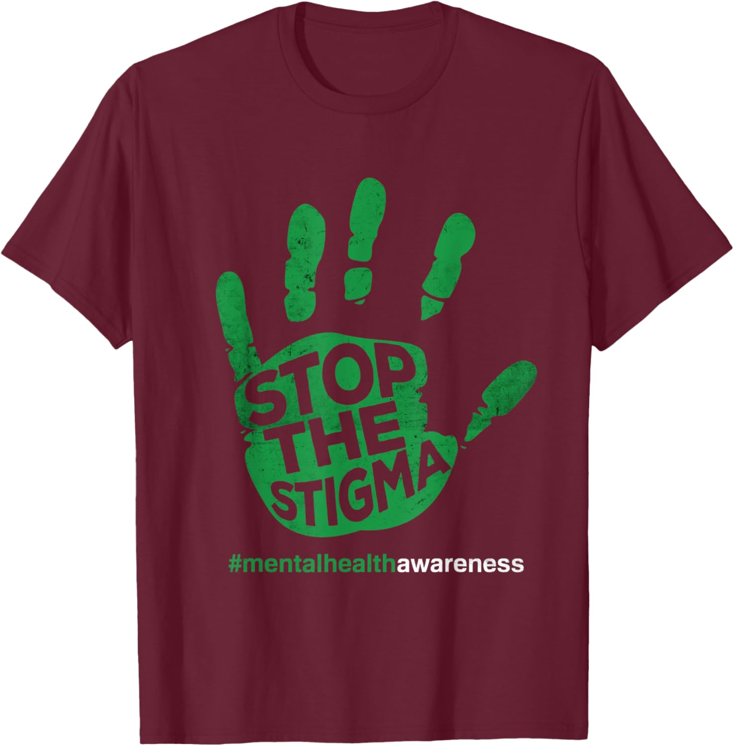 Stop the Stigma Mental Health Awareness Mind health T-Shirt - T-Shirt | Maroon