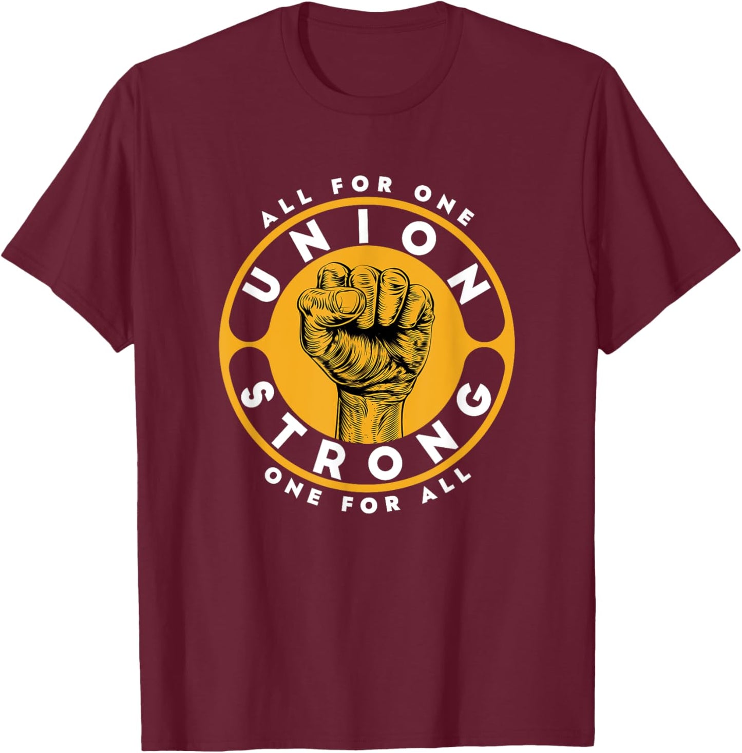 Union Strong Support Workers Rights / Contract Negotiations T-Shirt - T-Shirt | Maroon