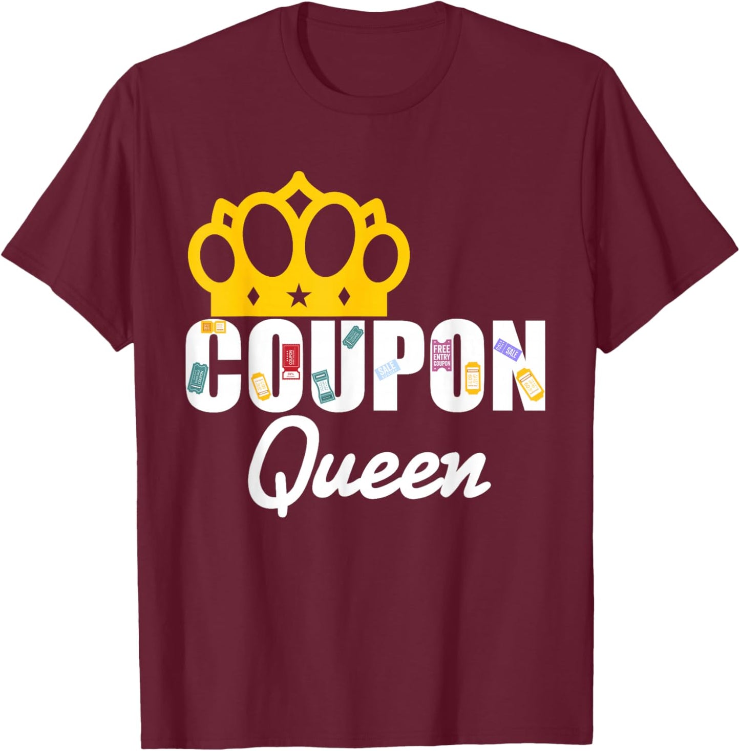 Couponer Couponing Crown Coupon Queen T-Shirt - T-Shirt | Maroon