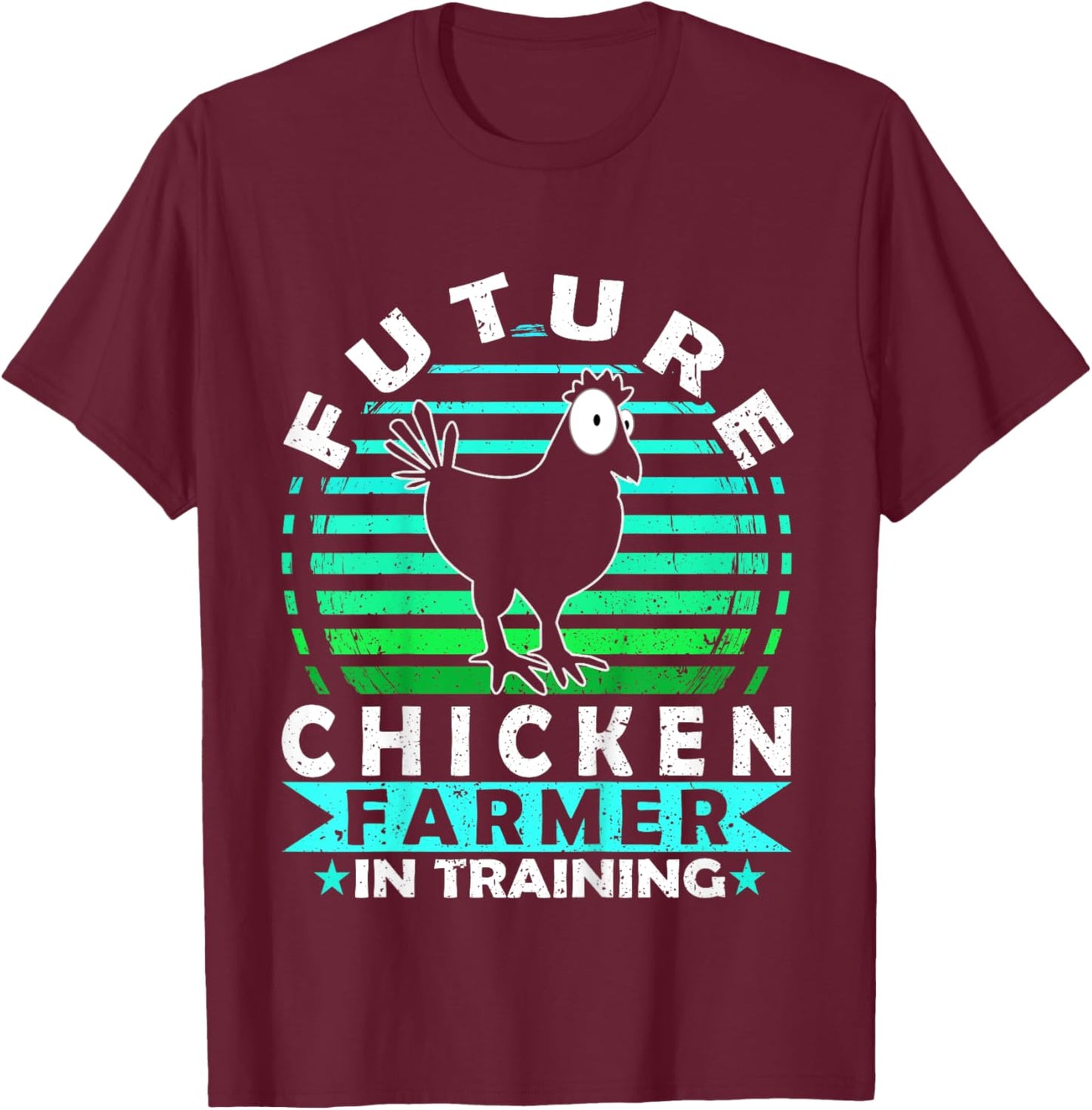 Future Chicken Farmer in Training for Boys & Girls T-Shirt - T-Shirt | Maroon