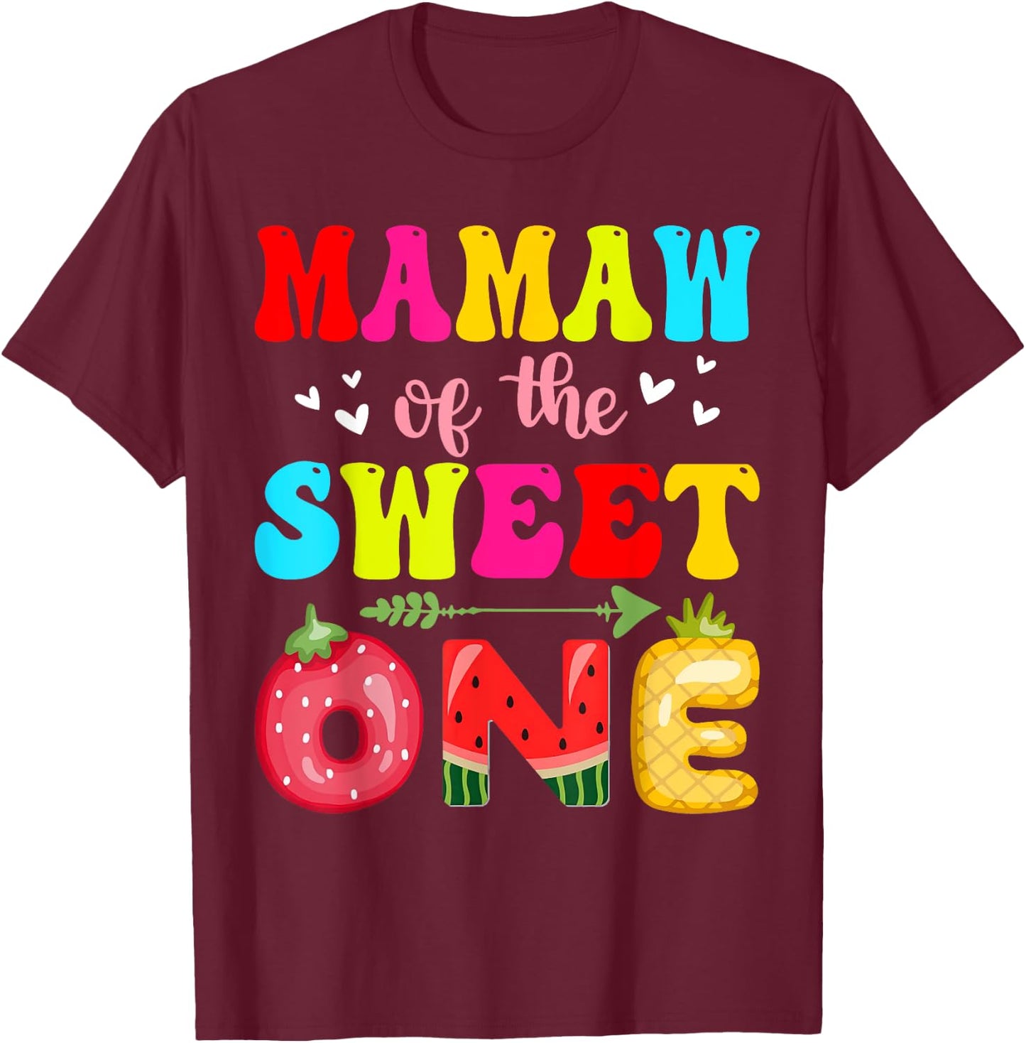 Mamaw of The Sweet One Strawberry Pineapple Melon 1st Bday T-Shirt - T-Shirt | Maroon