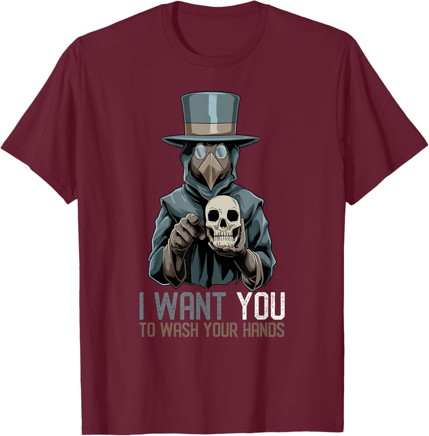 Plague Doctor Medieval I Want You To Wash Your Hands T-Shirt - T-Shirt | Maroon
