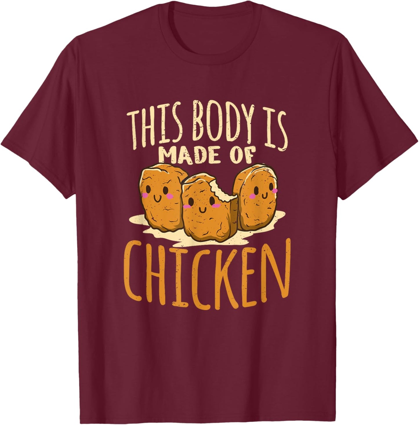 Chicken nuggets chicken chicken fast food funny saying T-Shirt - T-Shirt | Maroon