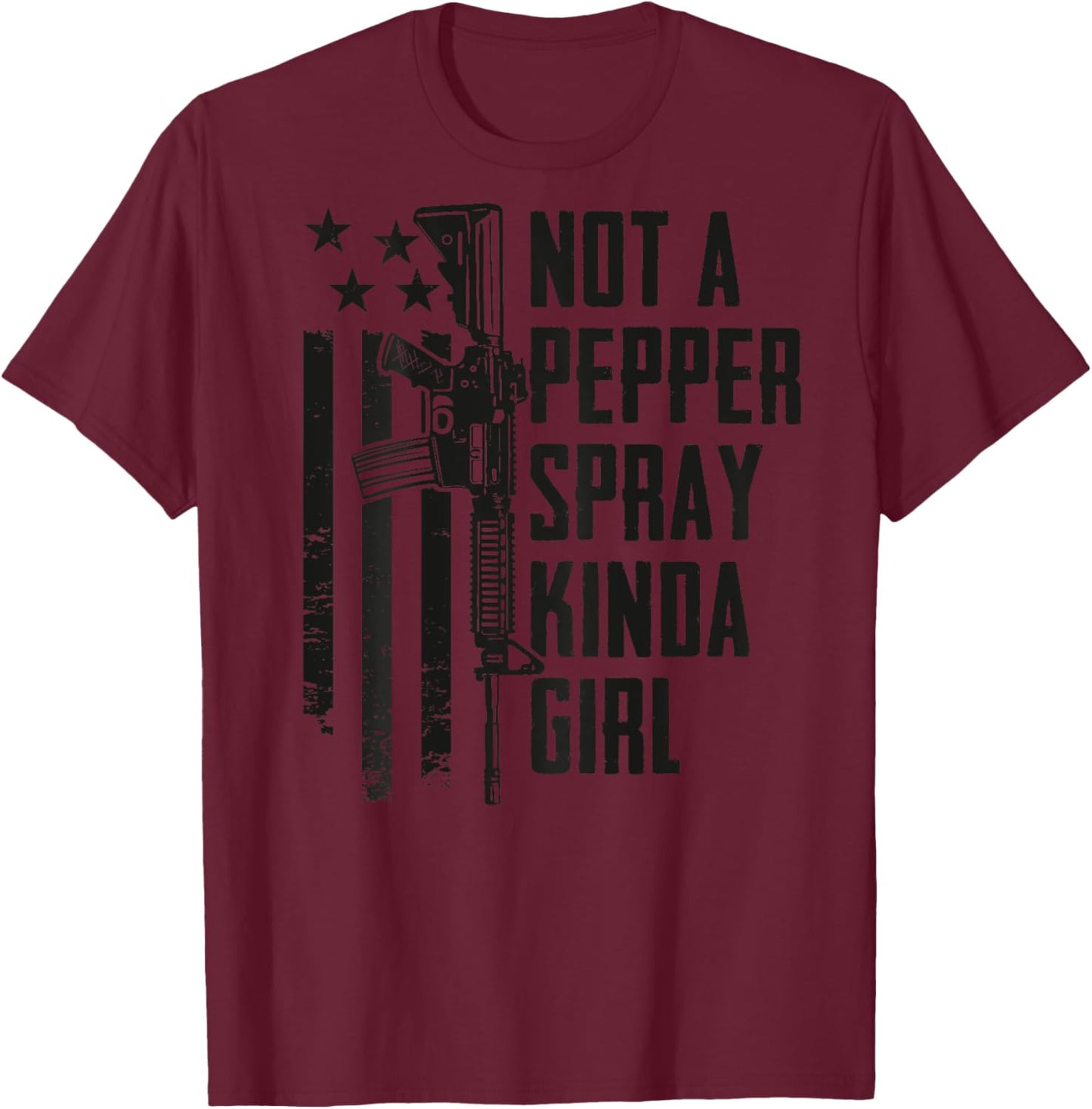 Not A Pepper Spray Kinda Girl - Women Camo USA Gun - ON BACK T-Shirt - T-Shirt | Maroon