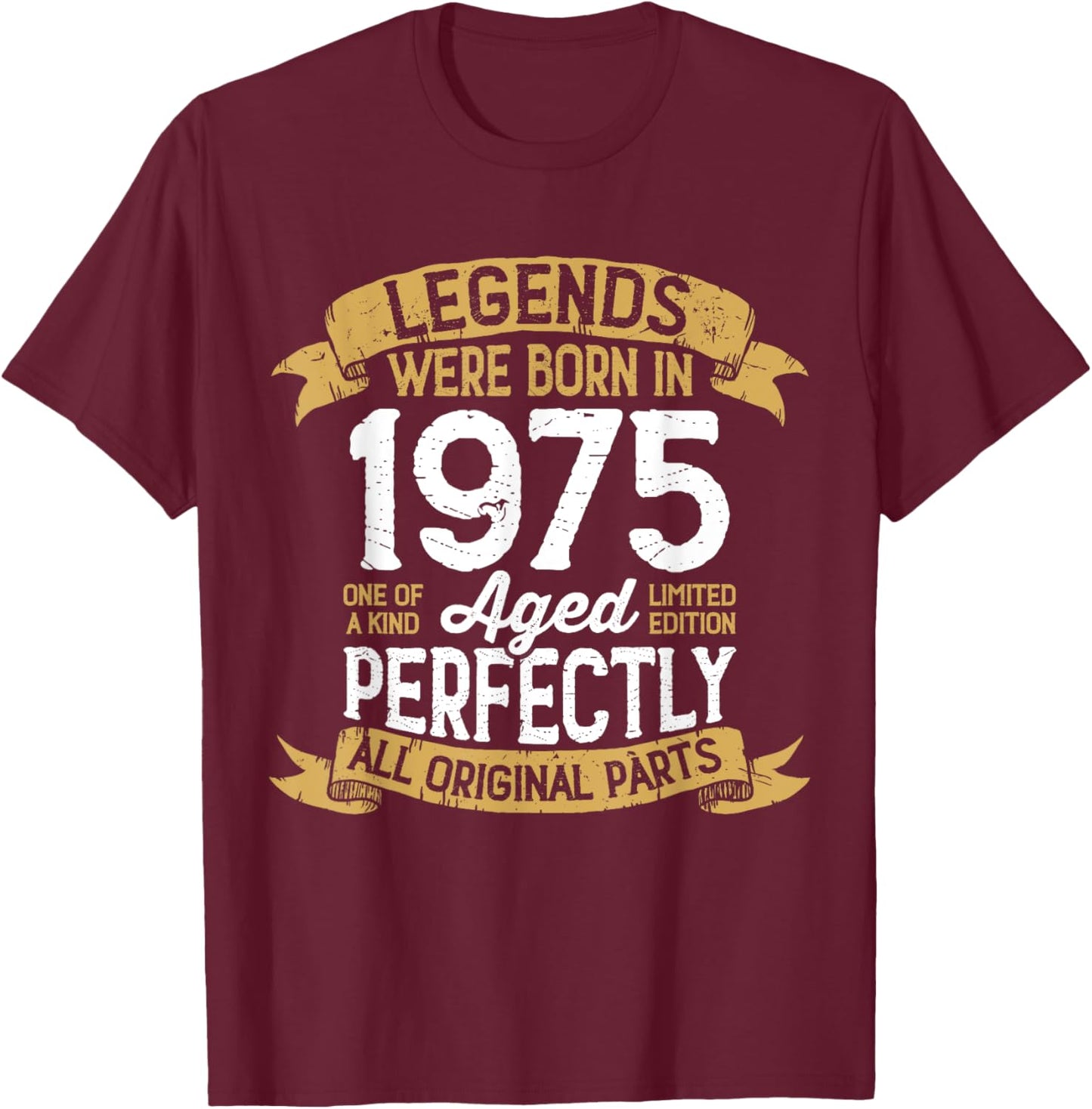 Vintage 1975 Birthday Men Women Legends Were Born in 1975 T-Shirt - T-Shirt | Maroon