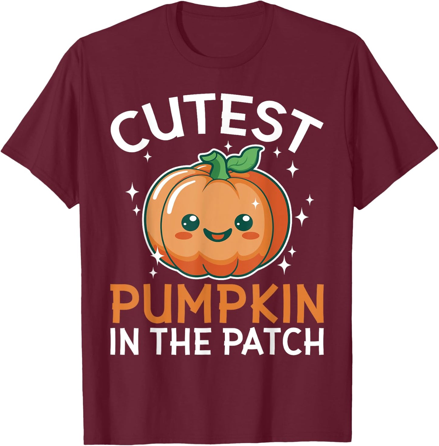 Cutest Pumpkin in the Patch Funny Halloween Kids Adults T-Shirt - T-Shirt | Maroon