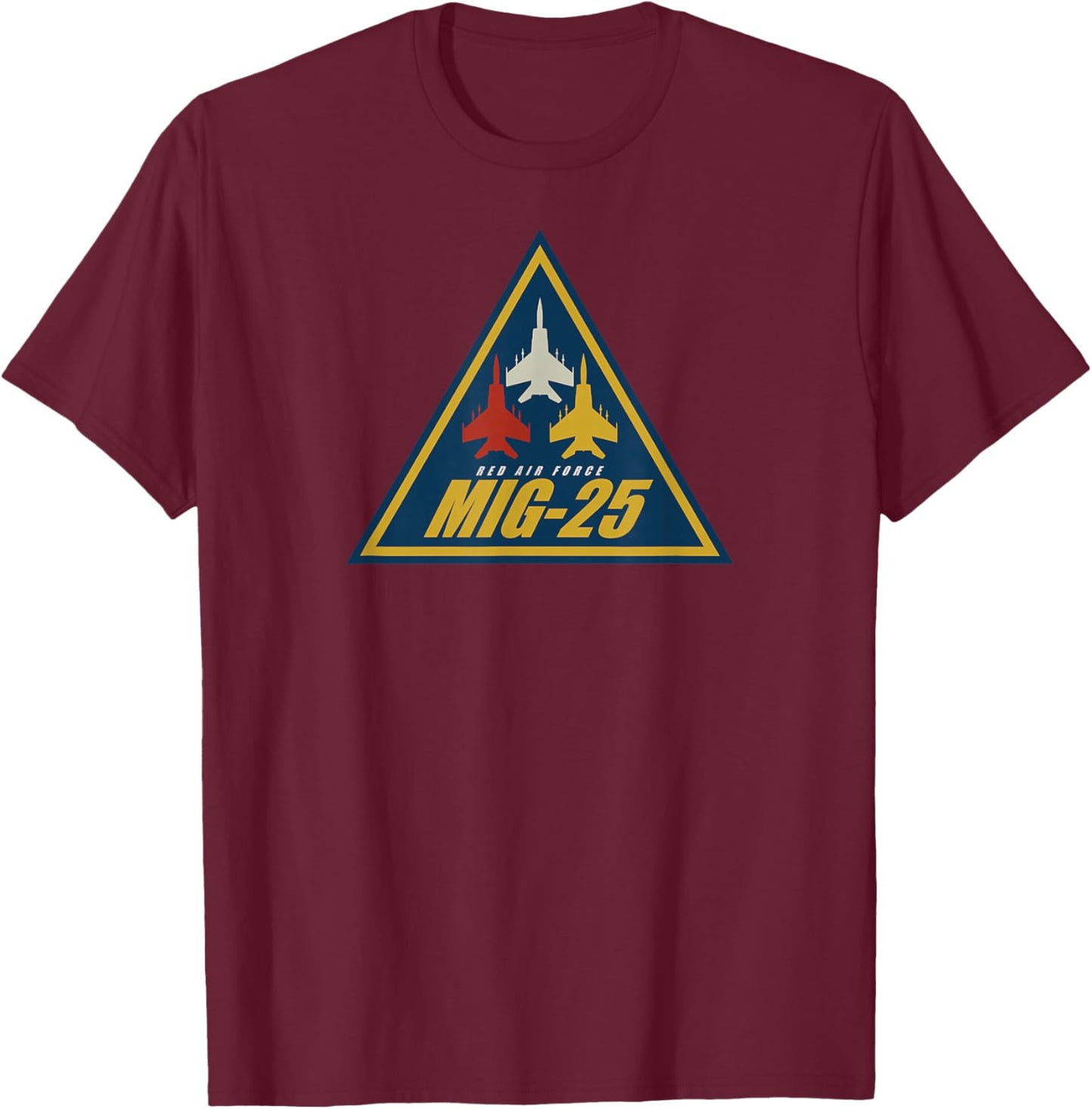 Mig-25 T-Shirt - T-Shirt | Maroon
