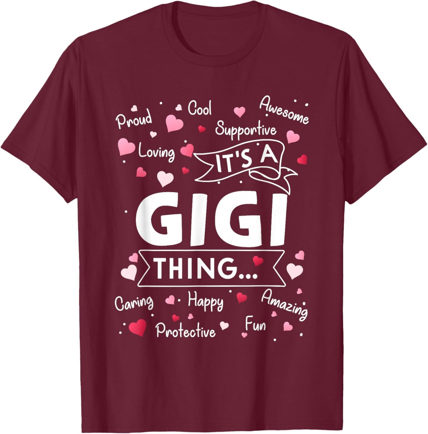 It's a Gigi Thing Funny Sayings Cute Grandma Mothers Day T-Shirt - T-Shirt | Maroon