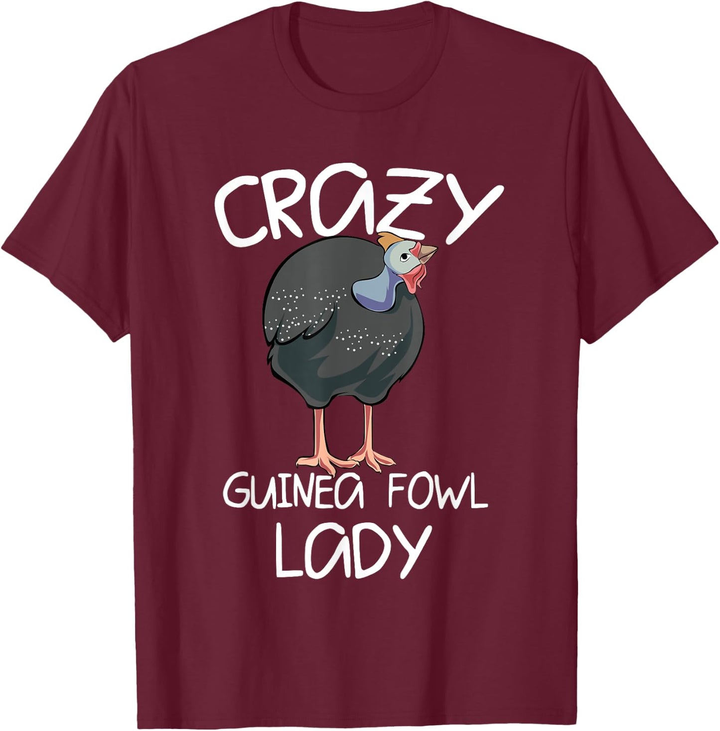 Crazy Guinea Fowl Lady T-Shirt - T-Shirt | Maroon