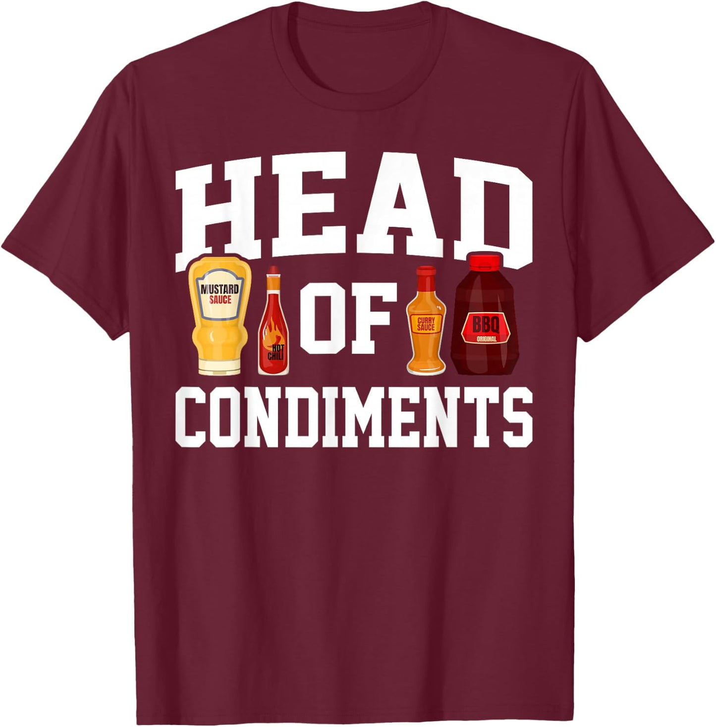 Funny BBQ Head of Condiments Barbecue Gifts Grilling Men Dad T-Shirt - T-Shirt | Maroon
