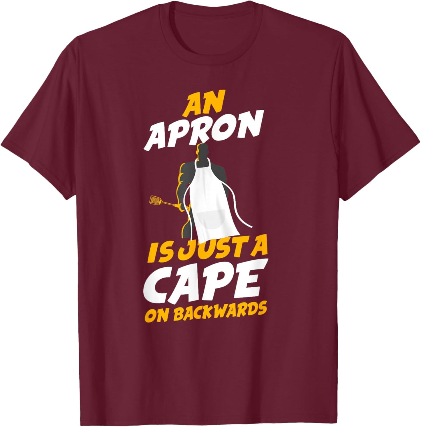 Cooking Cook Apron Superhero Kitchen Chef T-Shirt - T-Shirt | Maroon