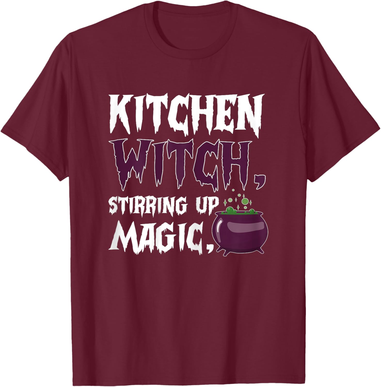 Kitchen Witch Stirring Up Magic Cooking Bake Chef Halloween T-Shirt - T-Shirt | Maroon