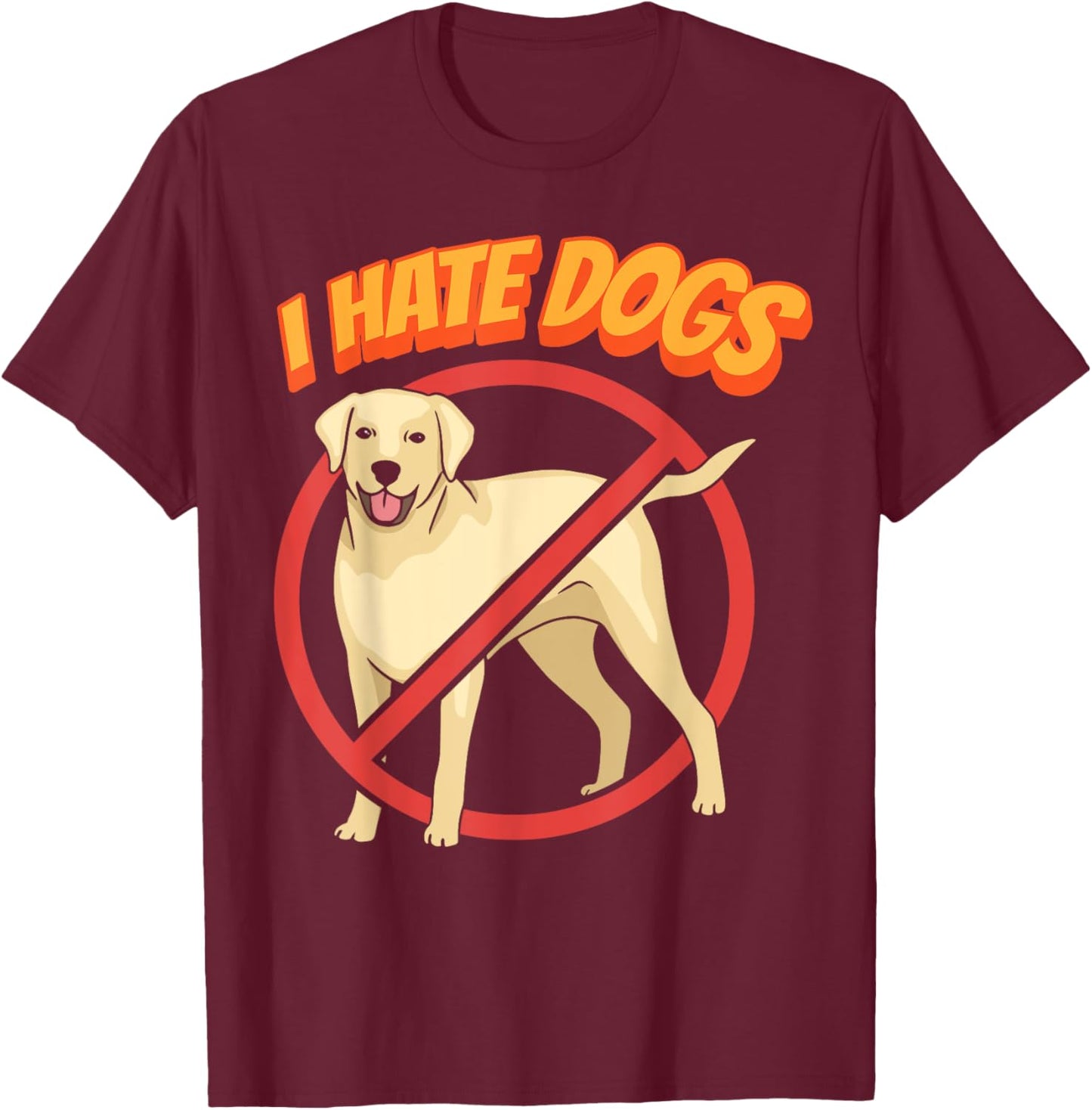 I Hate Dogs Cats Cat Pet Animal Lover Women Kids T-Shirt - T-Shirt | Maroon