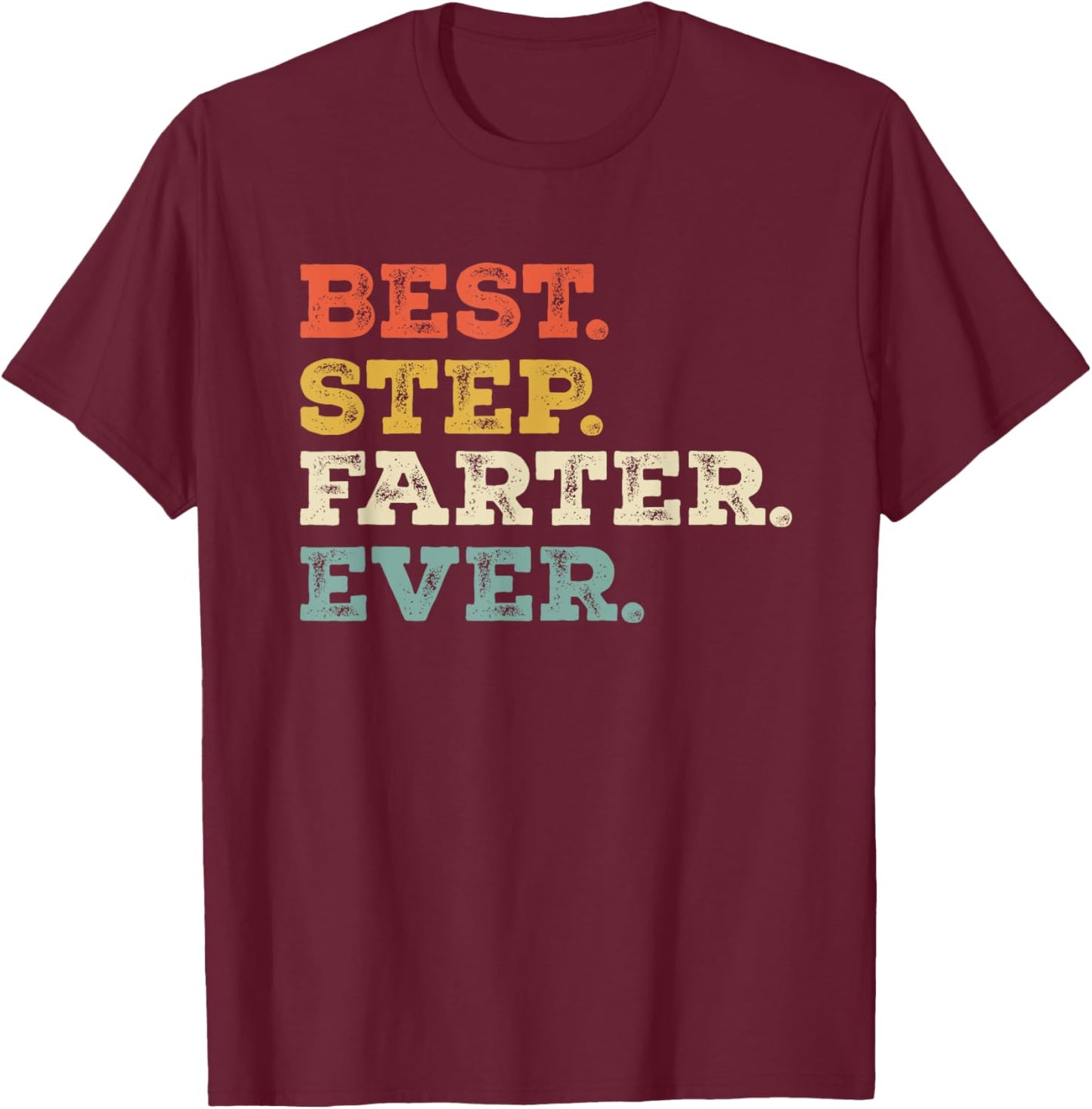 Best Stepdad Funny Retro Stepfather Farter Joke T-Shirt - T-Shirt | Maroon