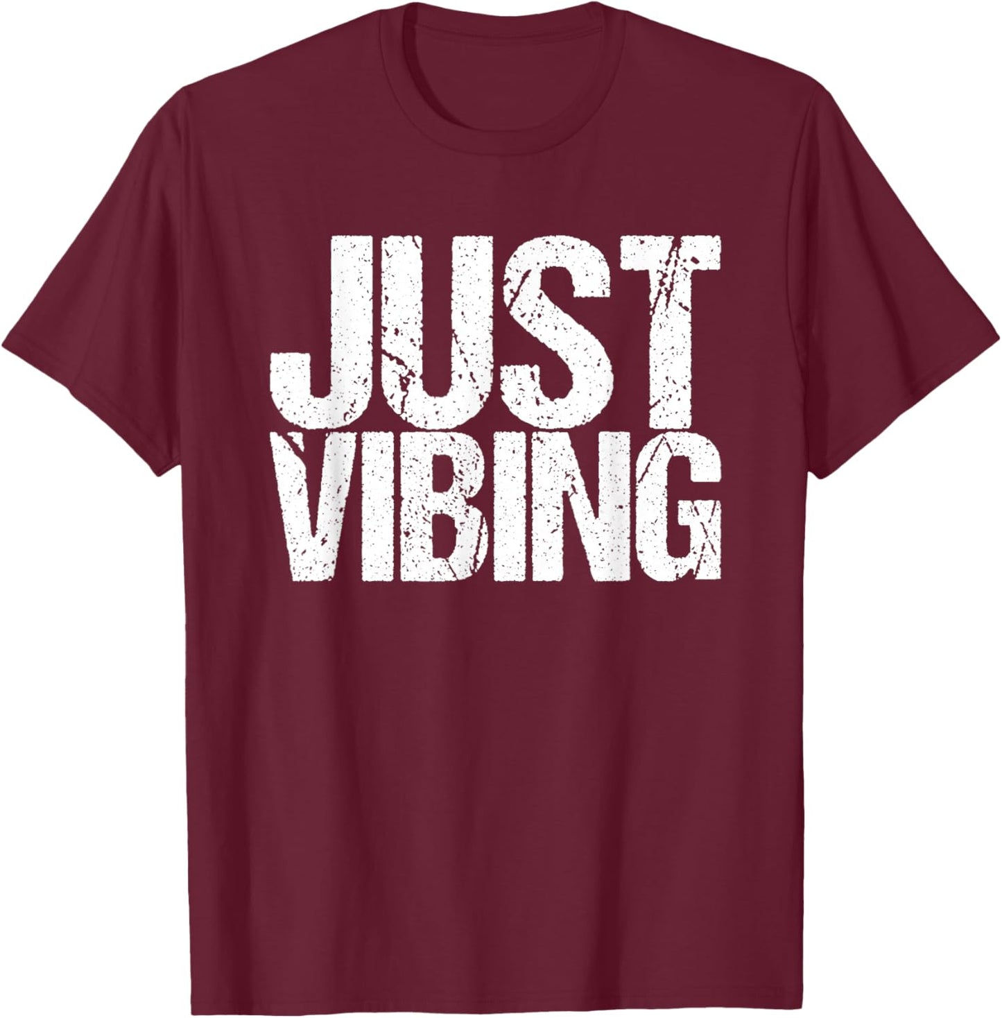 Just Vibing T-Shirt - T-Shirt | Maroon