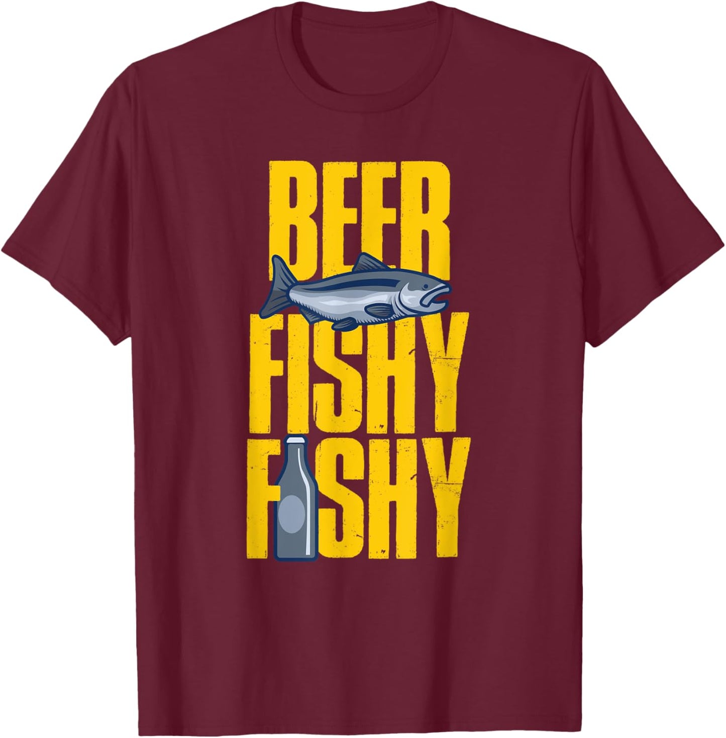 Beer Fishy Fishy Design For Fishing Lovers T-Shirt - T-Shirt | Maroon