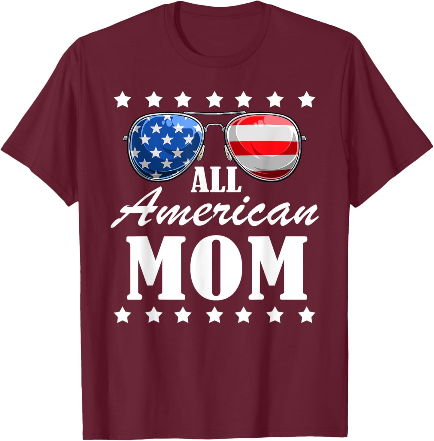 4th July American Mom Independence Day Patriot USA T-Shirt - T-Shirt | Maroon