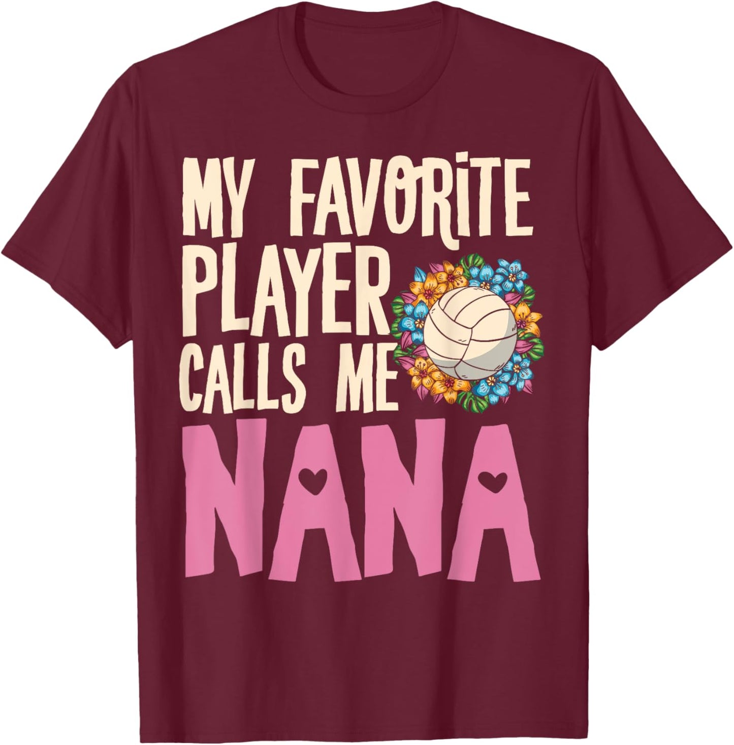 Nana Volleyball Fan Player Team Sport Spiker Grandmother T-Shirt - T-Shirt | Maroon