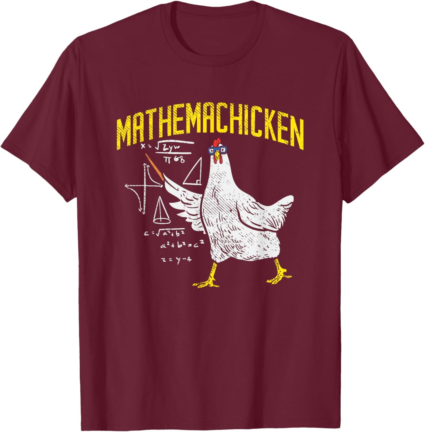 Mathemachicken Math Nerd Algebra Teacher Chicken Lover Hen T-Shirt - T-Shirt | Maroon
