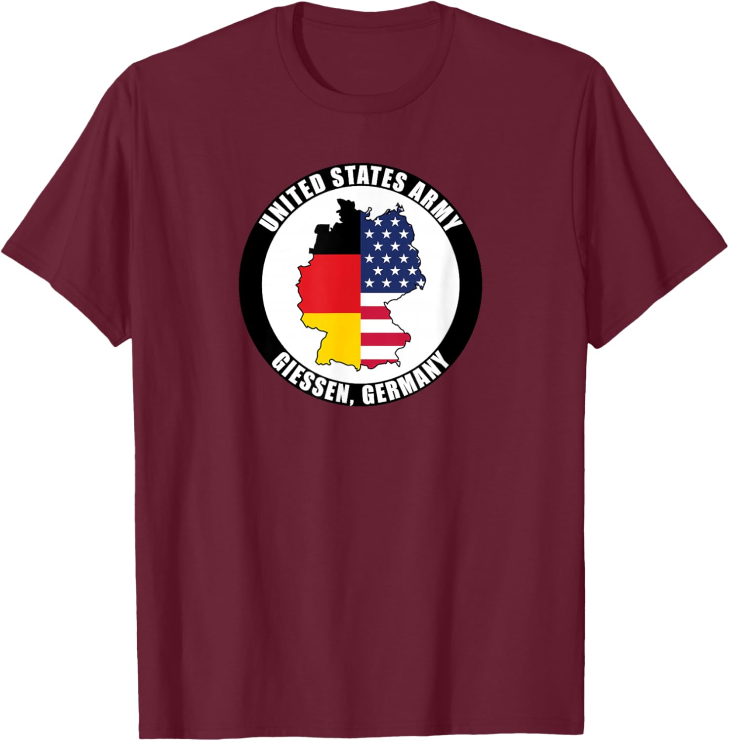 Giessen Germany United States Army Military Veteran Gift T-Shirt - T-Shirt | Maroon