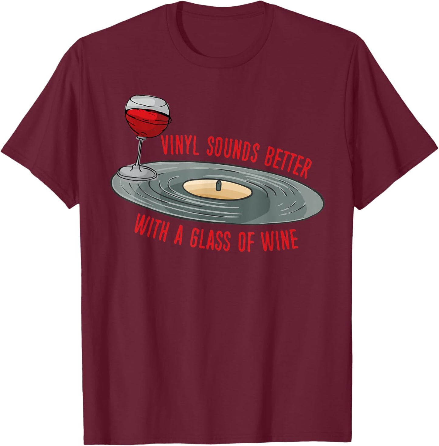 Vinyl Records Lover Retro Music Vinyl Collectors Wine Lover T-Shirt - T-Shirt | Maroon