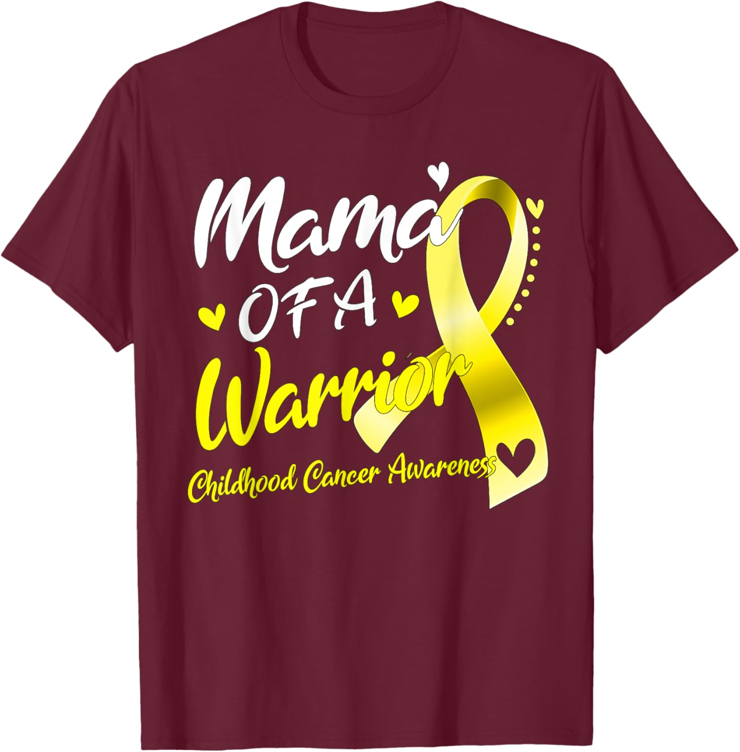Mama of A Warrior Childhood Cancer Awareness T-Shirt - T-Shirt | Maroon