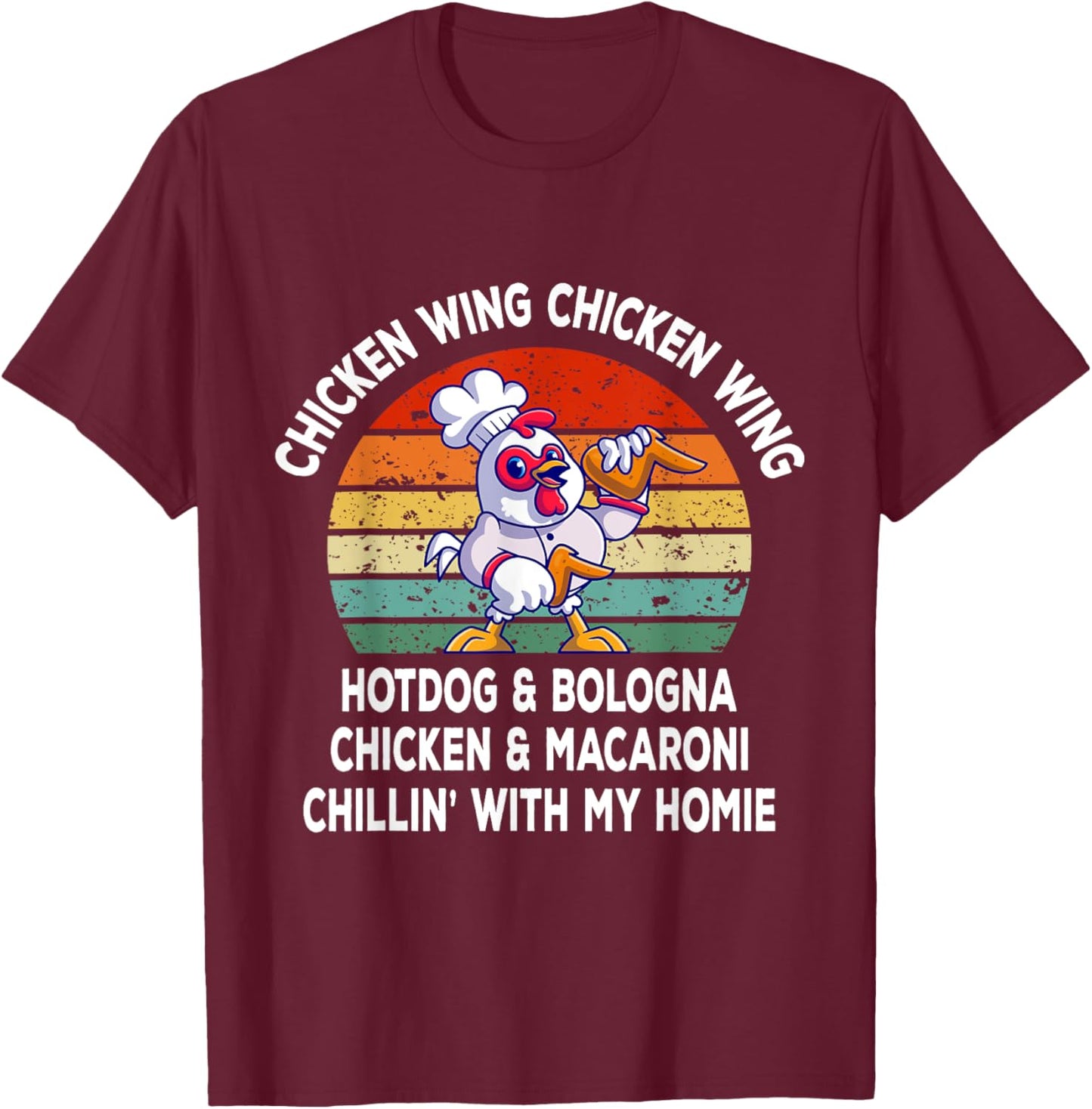Chicken Wing Chicken Wing Hotdog and Bologna Funny T-Shirt - T-Shirt | Maroon