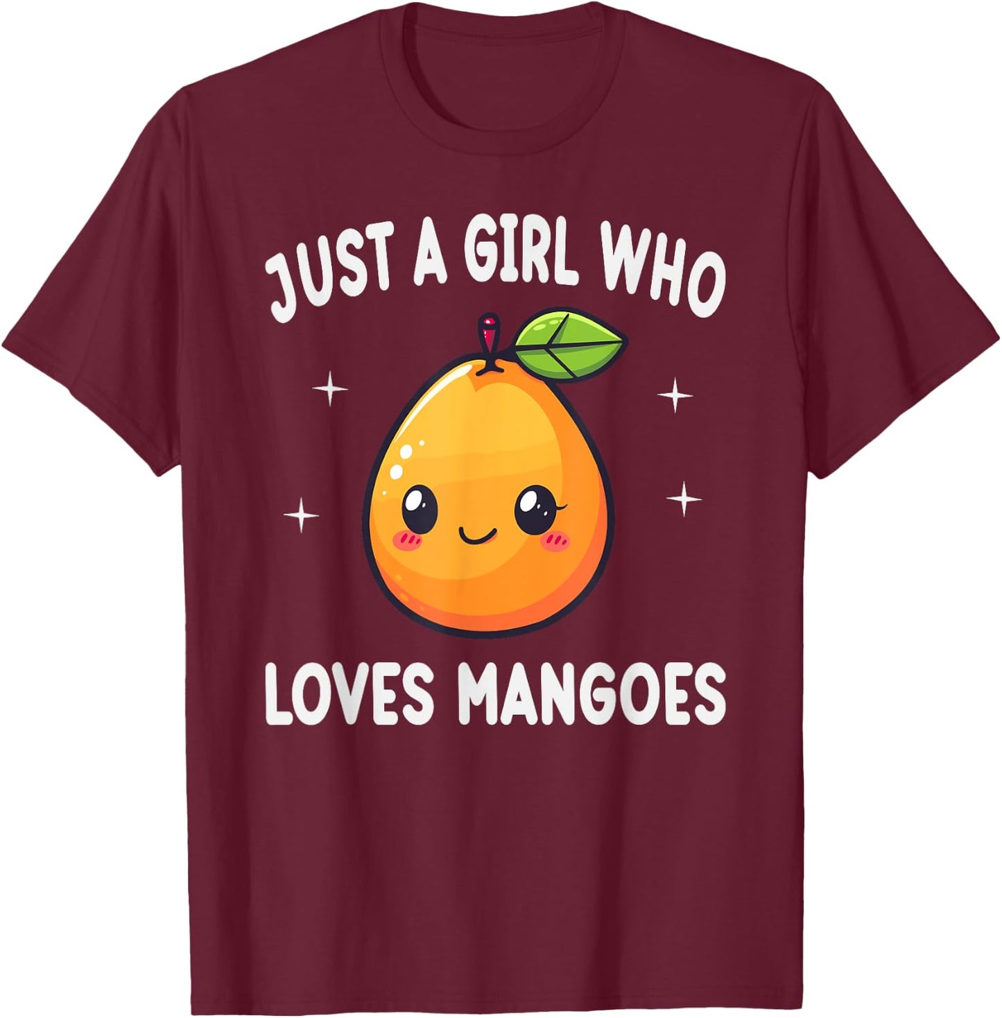 Just A Girl Who Loves Mangoes Funny Mangoes Lover Gift T-Shirt - T-Shirt | Maroon