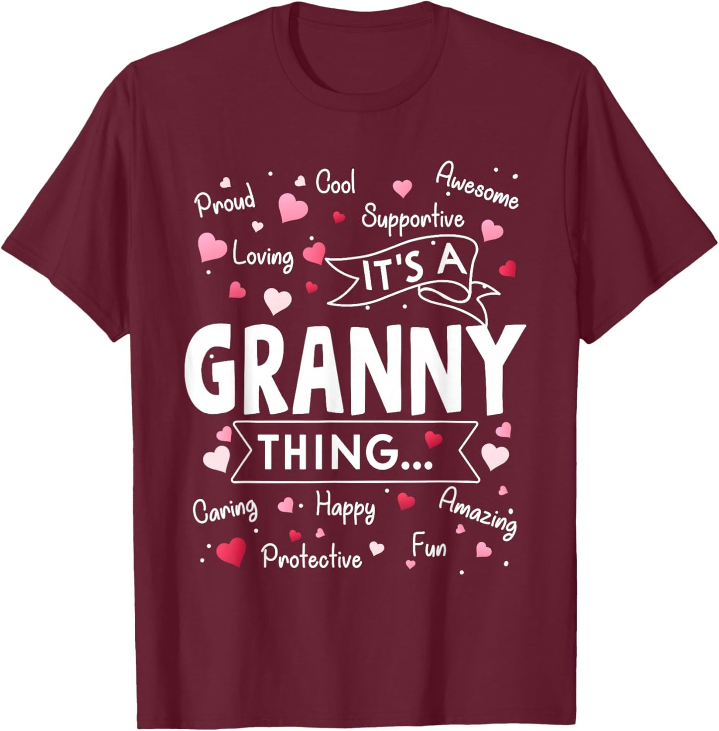 It's a Granny Thing Funny Sayings Cute Grandma Mothers Day T-Shirt - T-Shirt | Maroon
