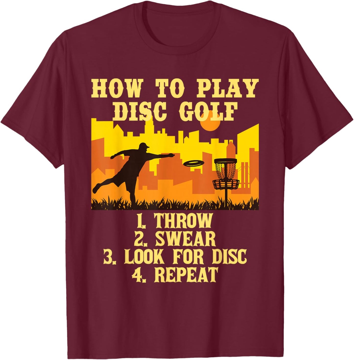 How to Play - Disc Golf Player Flying Disc Golfer T-Shirt - T-Shirt | Maroon