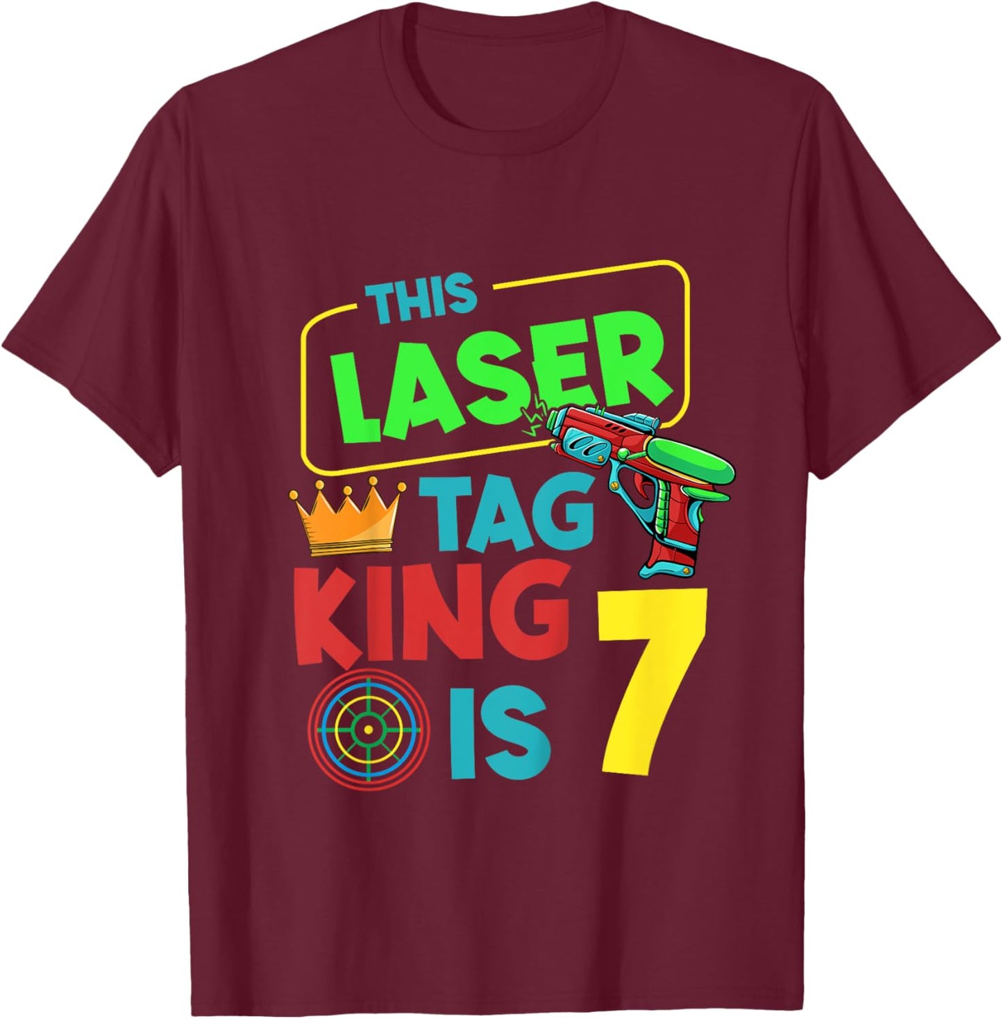 This Laser Tag King is 7 Years, Laser Tag Birthday T-Shirt - T-Shirt | Maroon