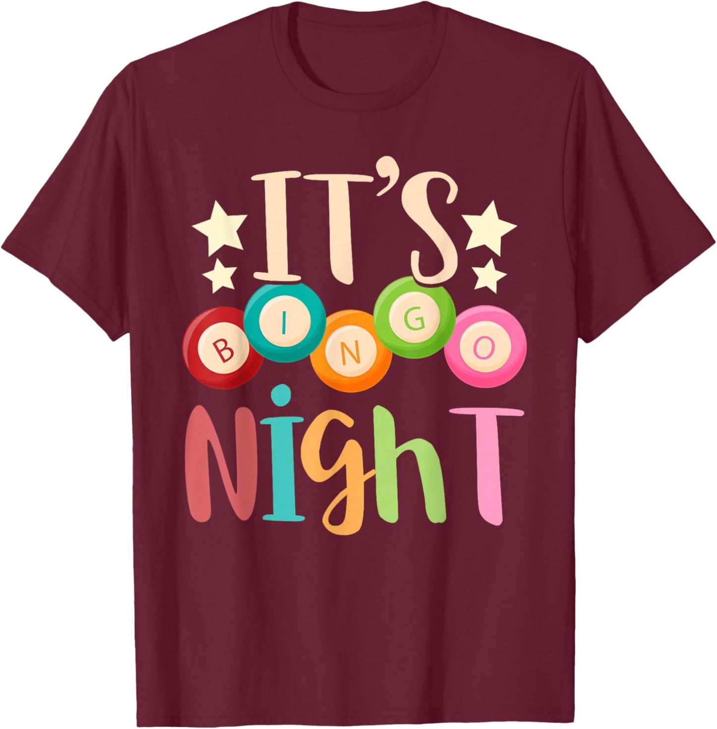 Its Bingo Night Bingo Player Gift Gambling Lottery Bingo Small T-Shirt - T-Shirt | Maroon