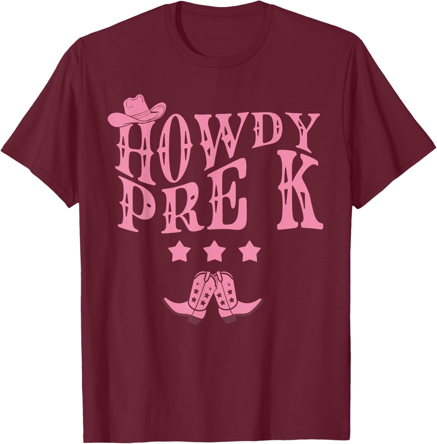 Howdy Pre-K Teacher Kids Parents Cowboy Cowgirl Boy Girl T-Shirt - T-Shirt | Maroon
