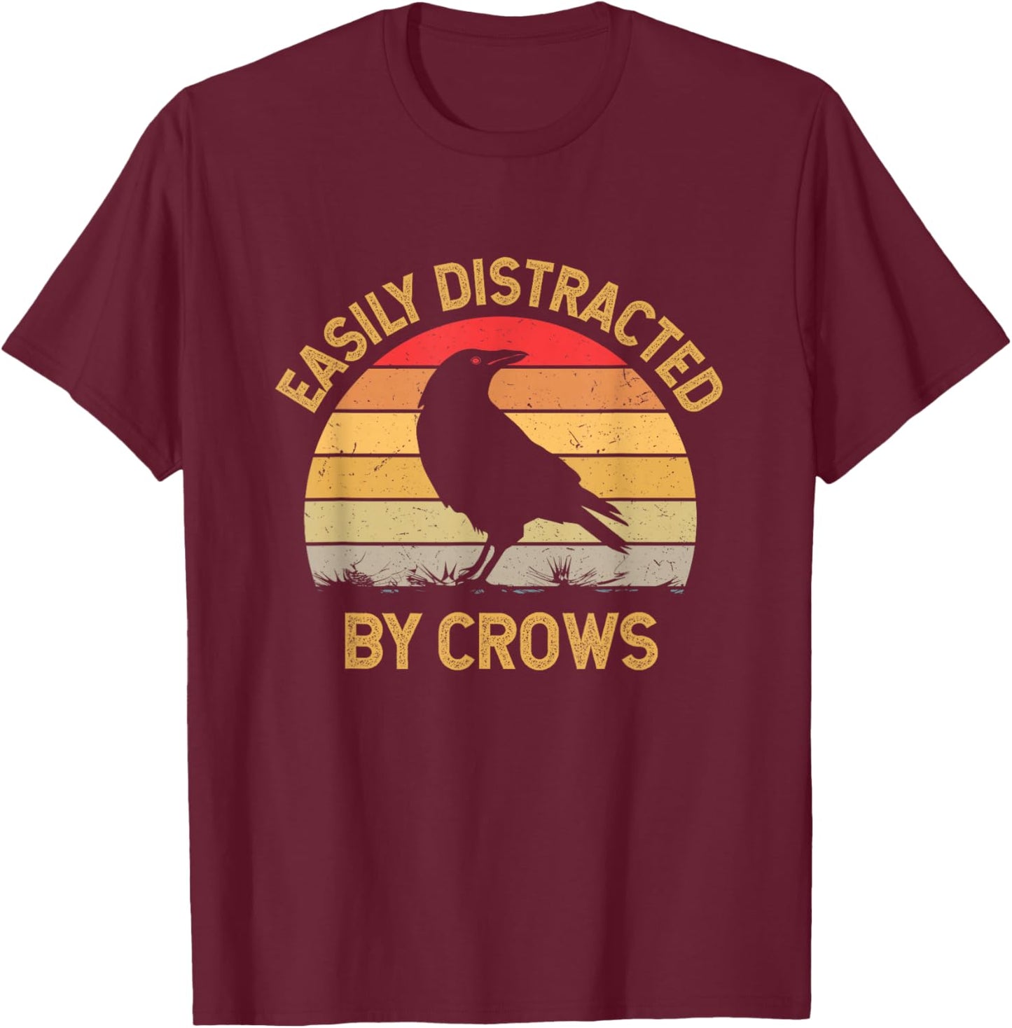 Easily Distracted By Crows T-Shirt - T-Shirt | Maroon