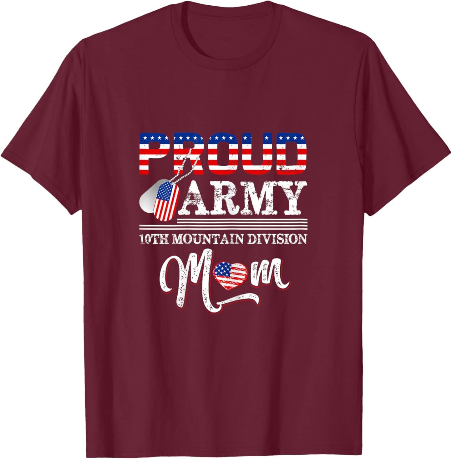 Proud Army 10th Mountain Division Mom T-Shirt - T-Shirt | Maroon