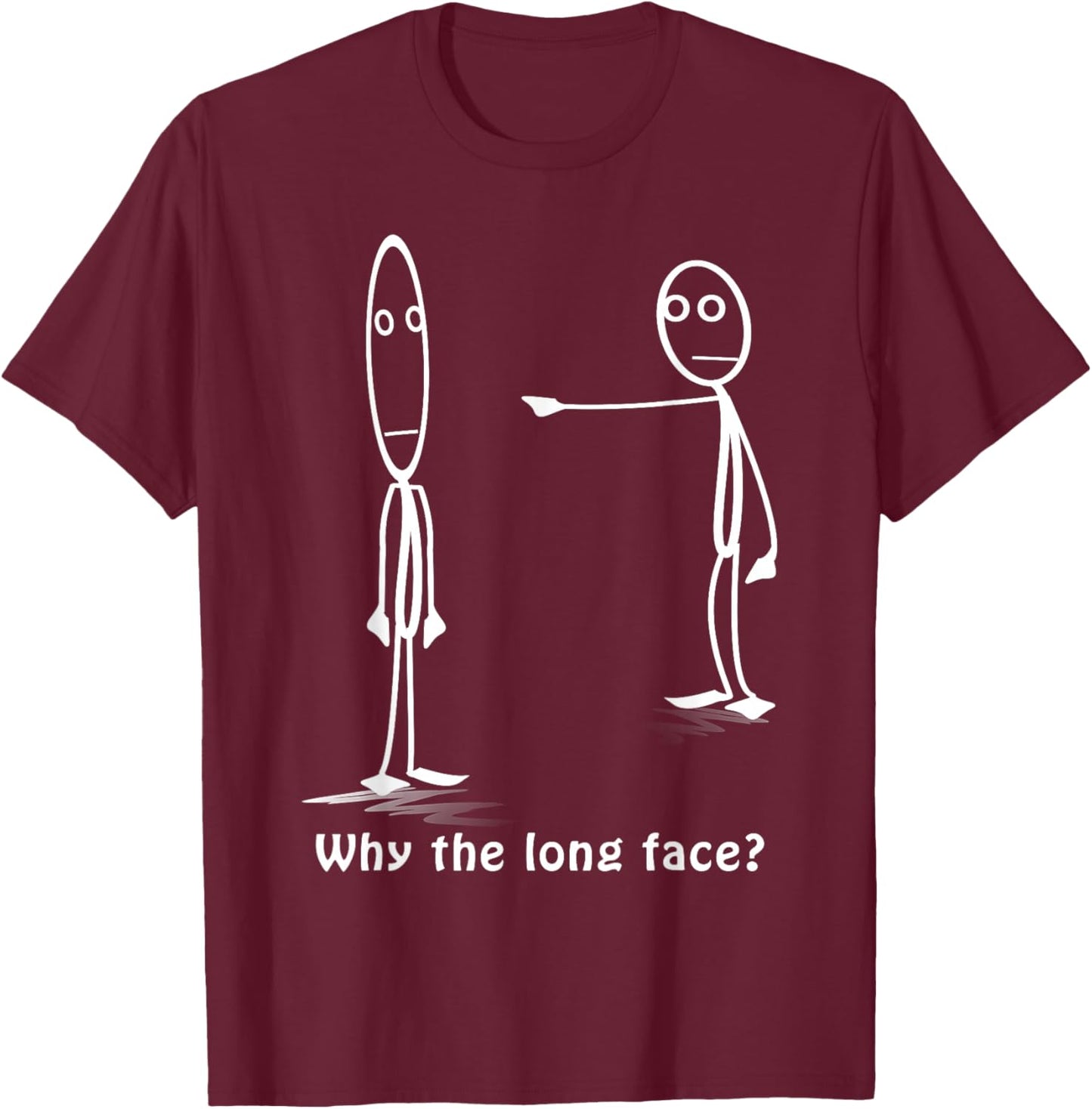 Funny Why The Long Face? Stickman Costume - Stick Figure T-Shirt - T-Shirt | Maroon