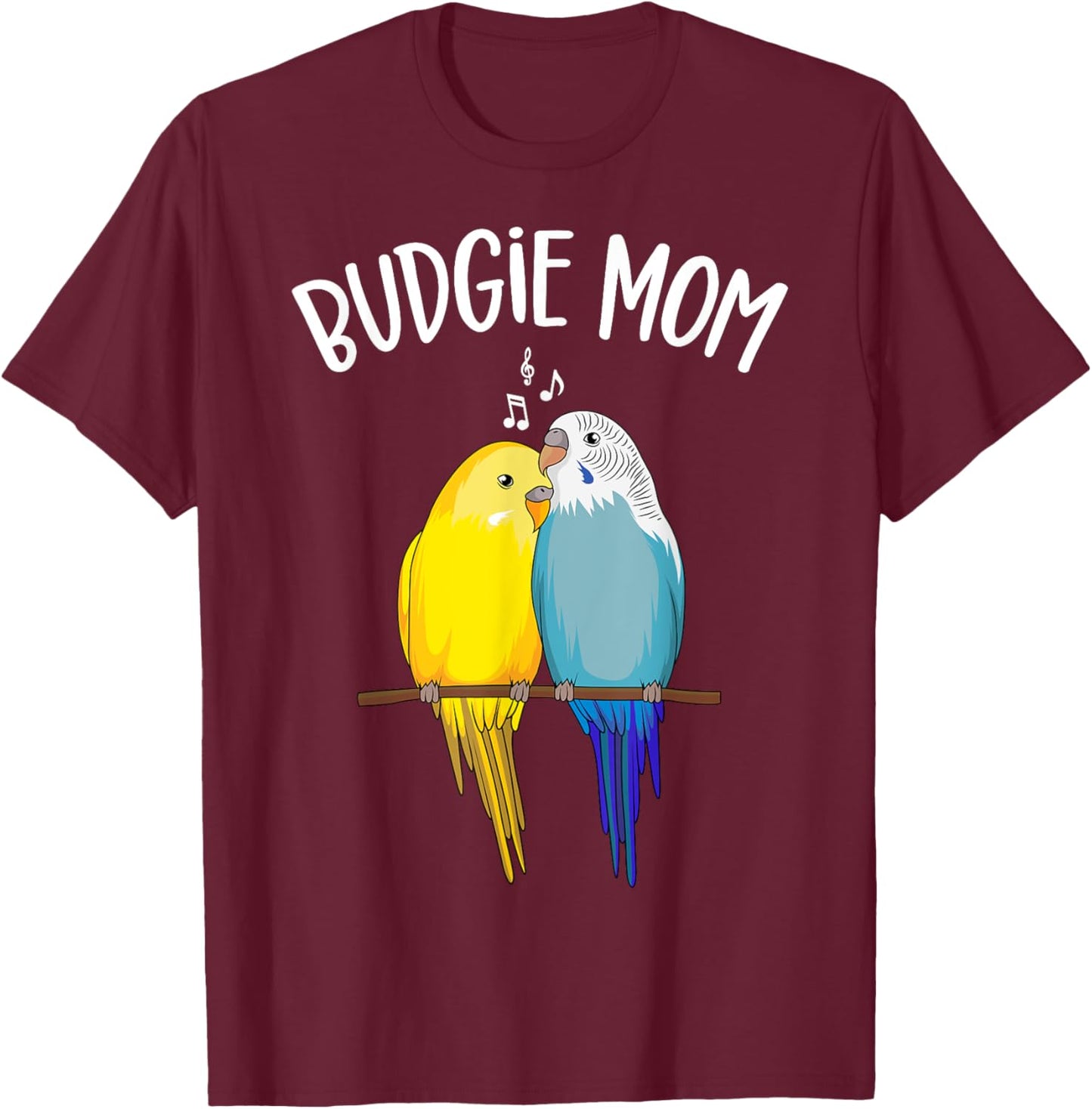 Budgie Mom Parakeet Budgerigar Funny Women T-Shirt - T-Shirt | Maroon