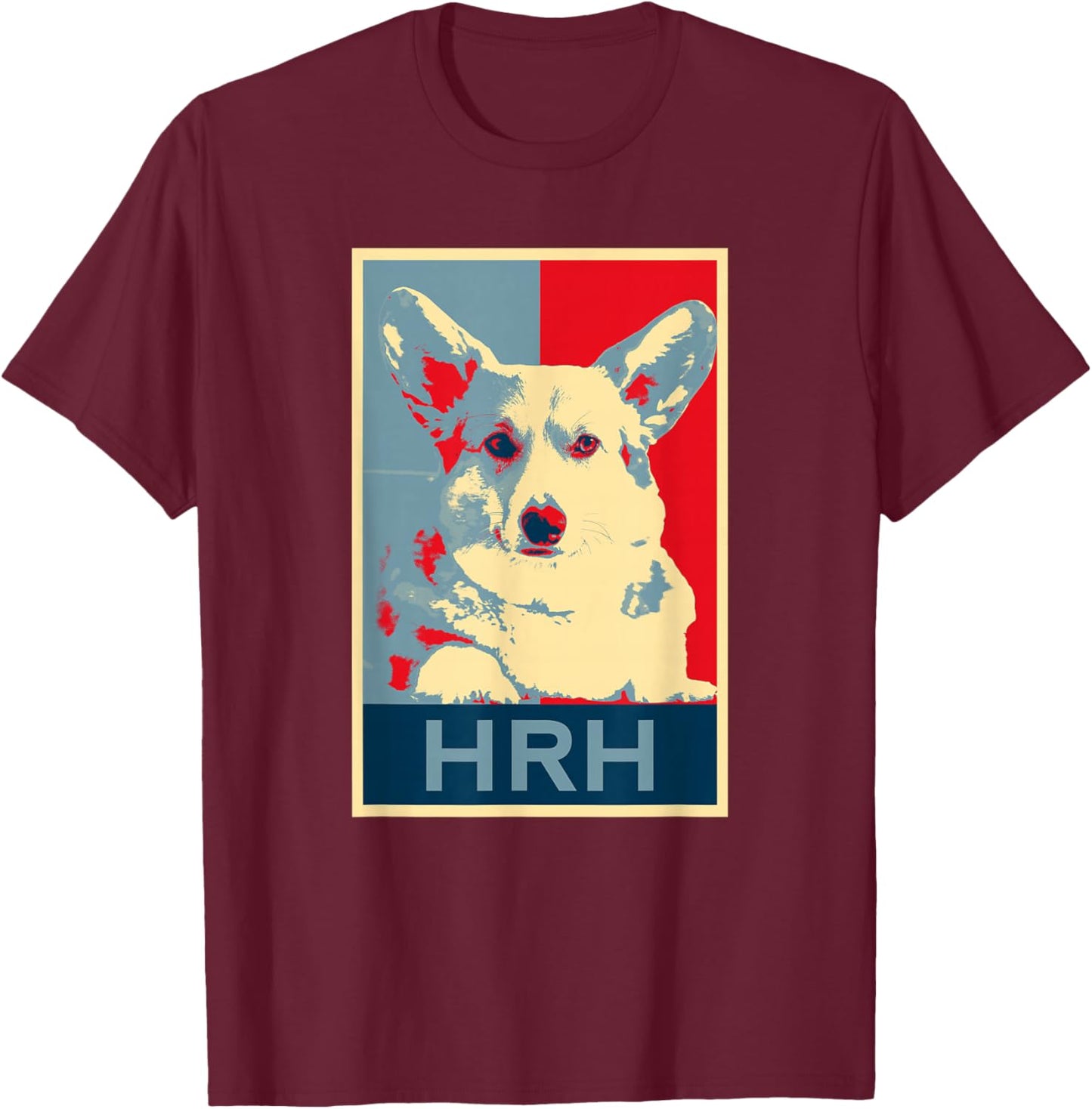 Corgi Dog Queen Pop Art Her Royal Highness HRH T-Shirt - T-Shirt | Maroon