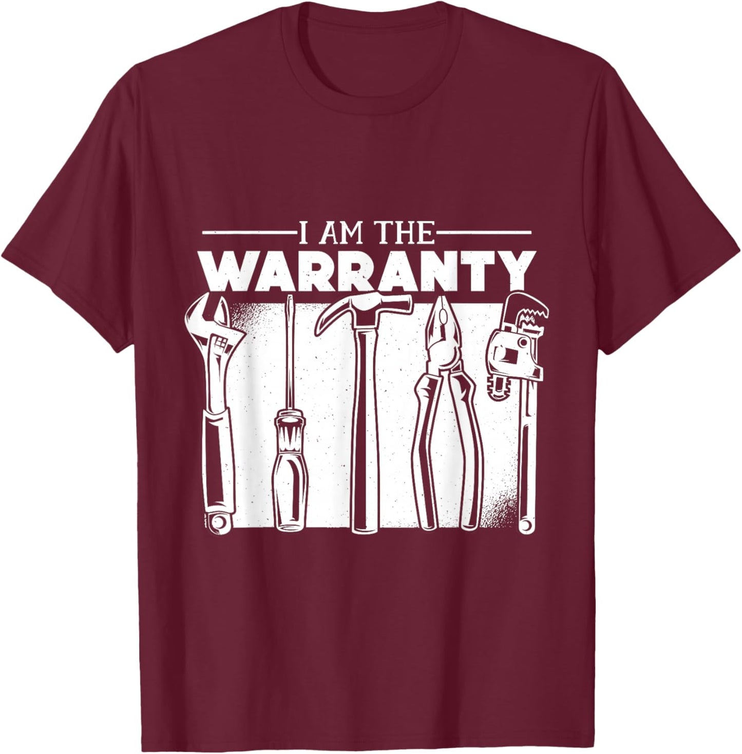 I Am The Warranty T-Shirt - T-Shirt | Maroon