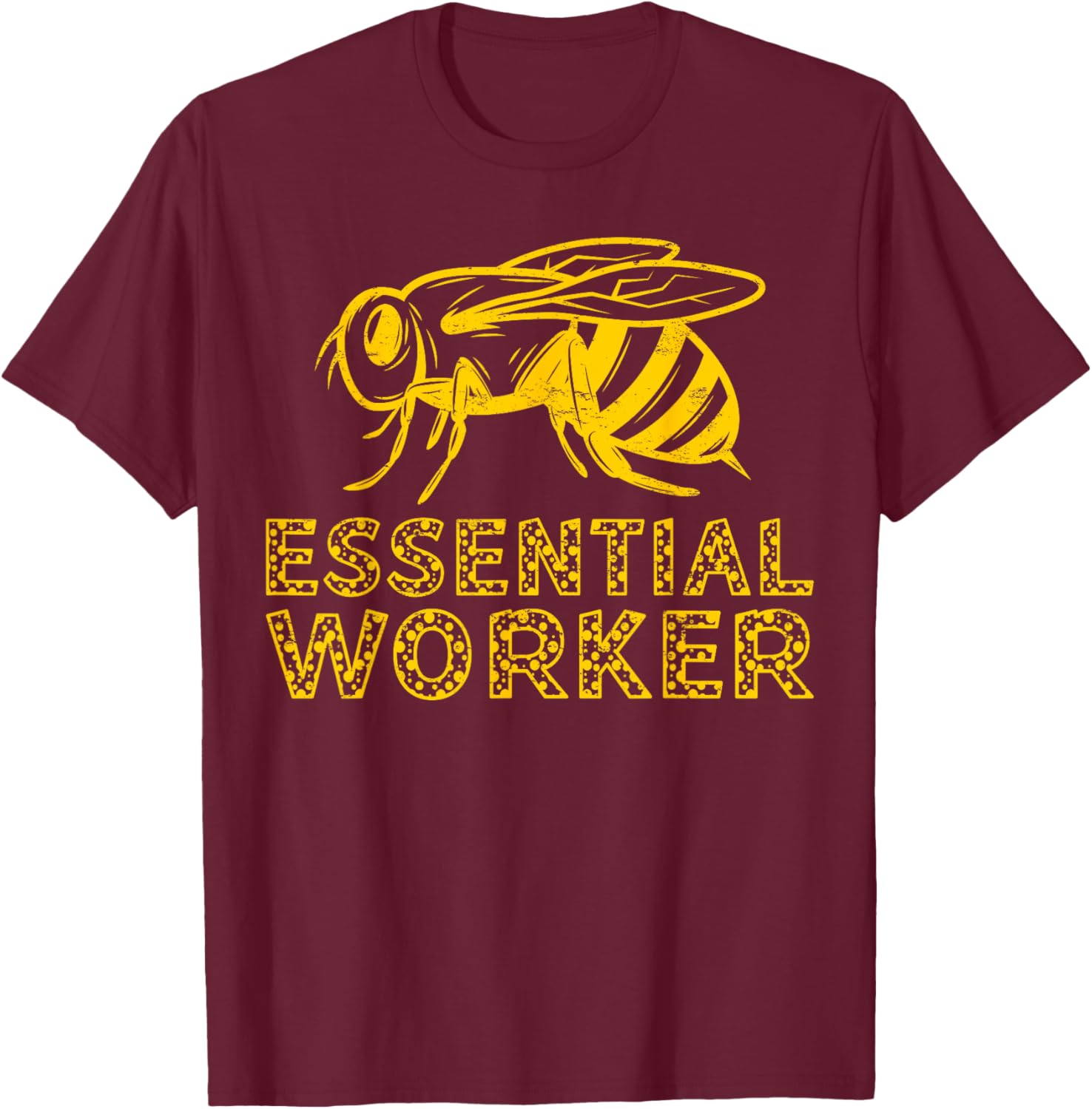 Essential Worker Bee Lover Honey Beekeeper T-Shirt - T-Shirt | Maroon