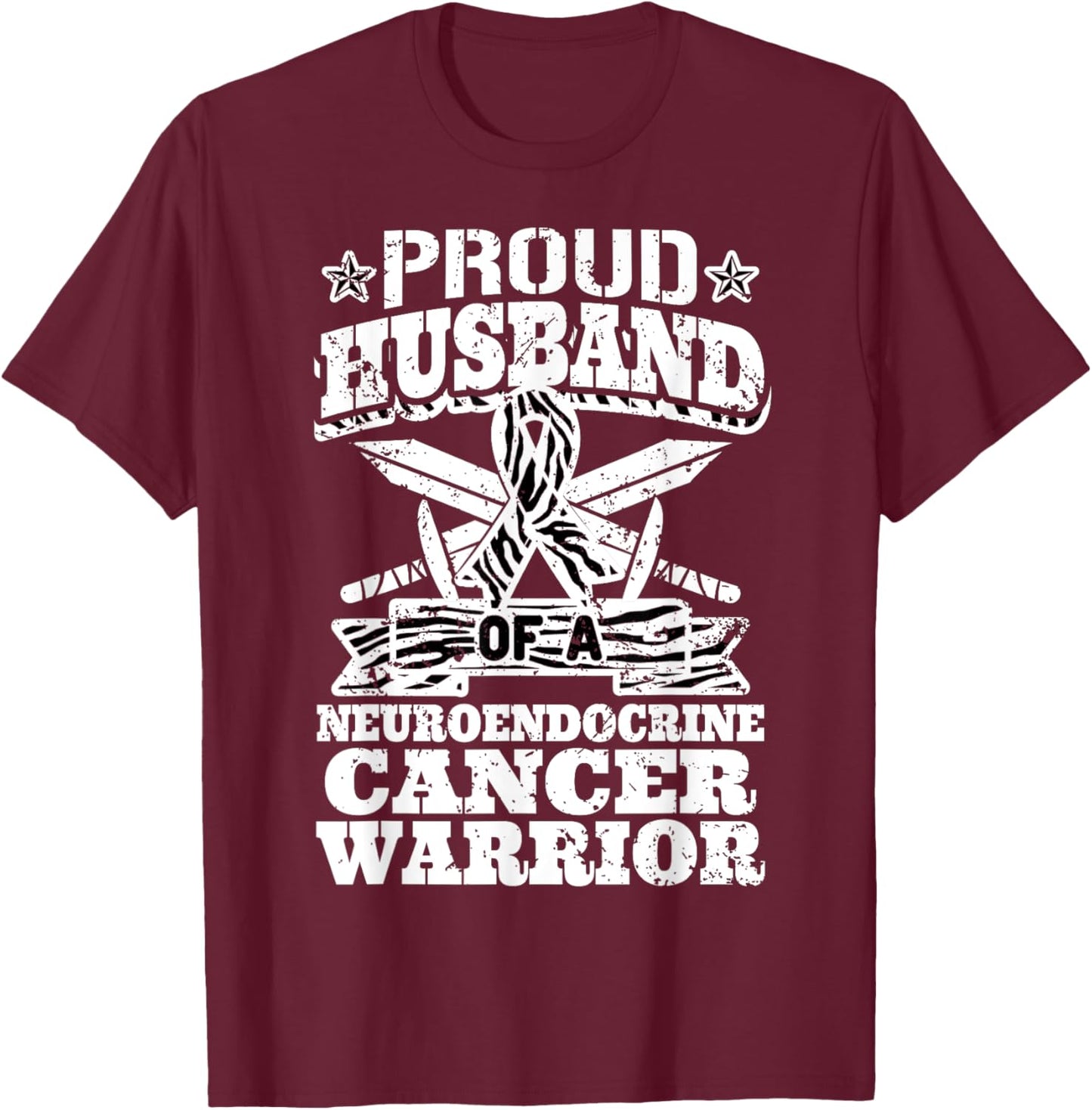 Proud Husband Of A Neuroendocrine Cancer Warrior Awareness T-Shirt - T-Shirt | Maroon