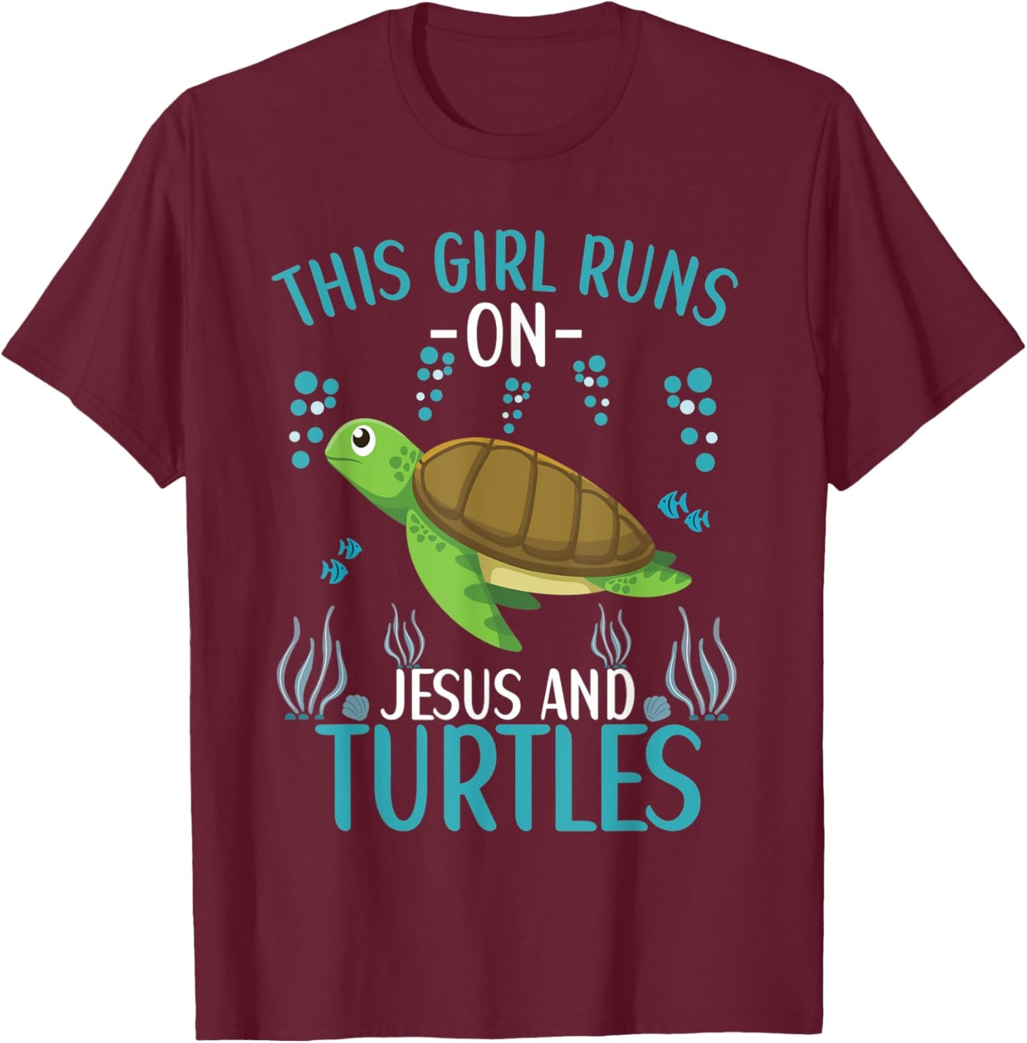 This Girl Runs On Jesus And Turtles Cute Sea Turtle Quote T-Shirt - T-Shirt | Maroon