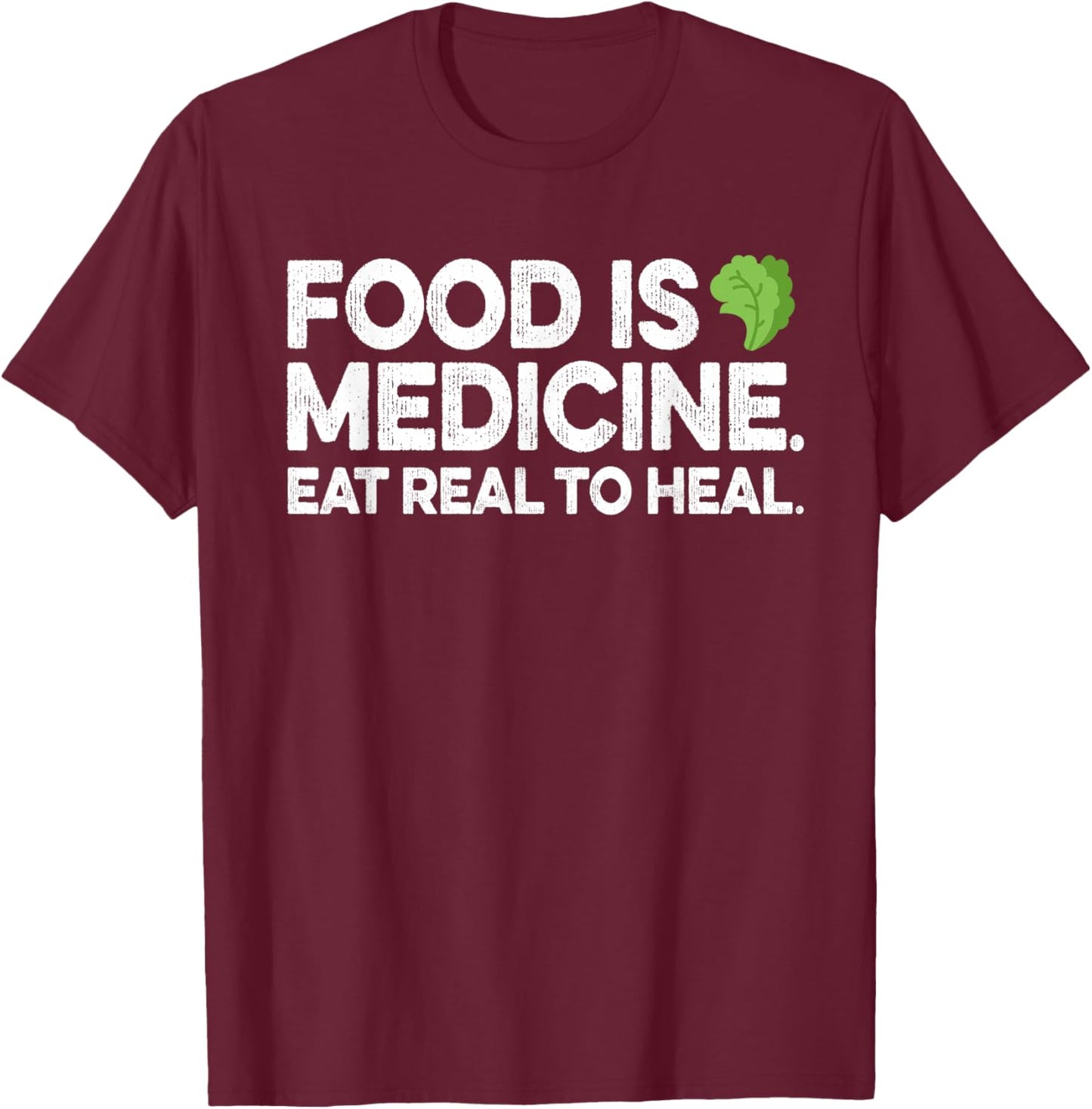 Food Is Medicine Gift Dietician Naturopath Nutritionist T-Shirt - T-Shirt | Maroon