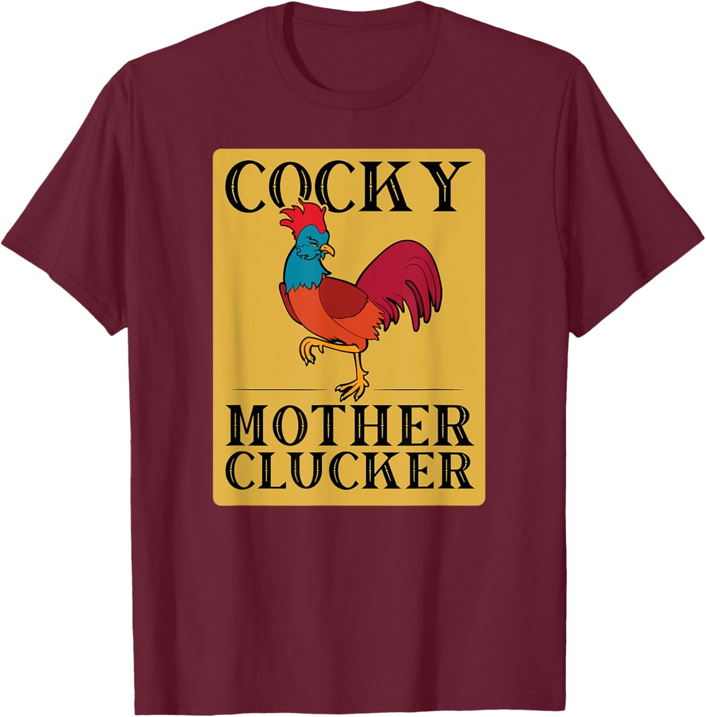 Funny Chicken Graphic - Vintage Cocky Mother Clucker T-Shirt - T-Shirt | Maroon