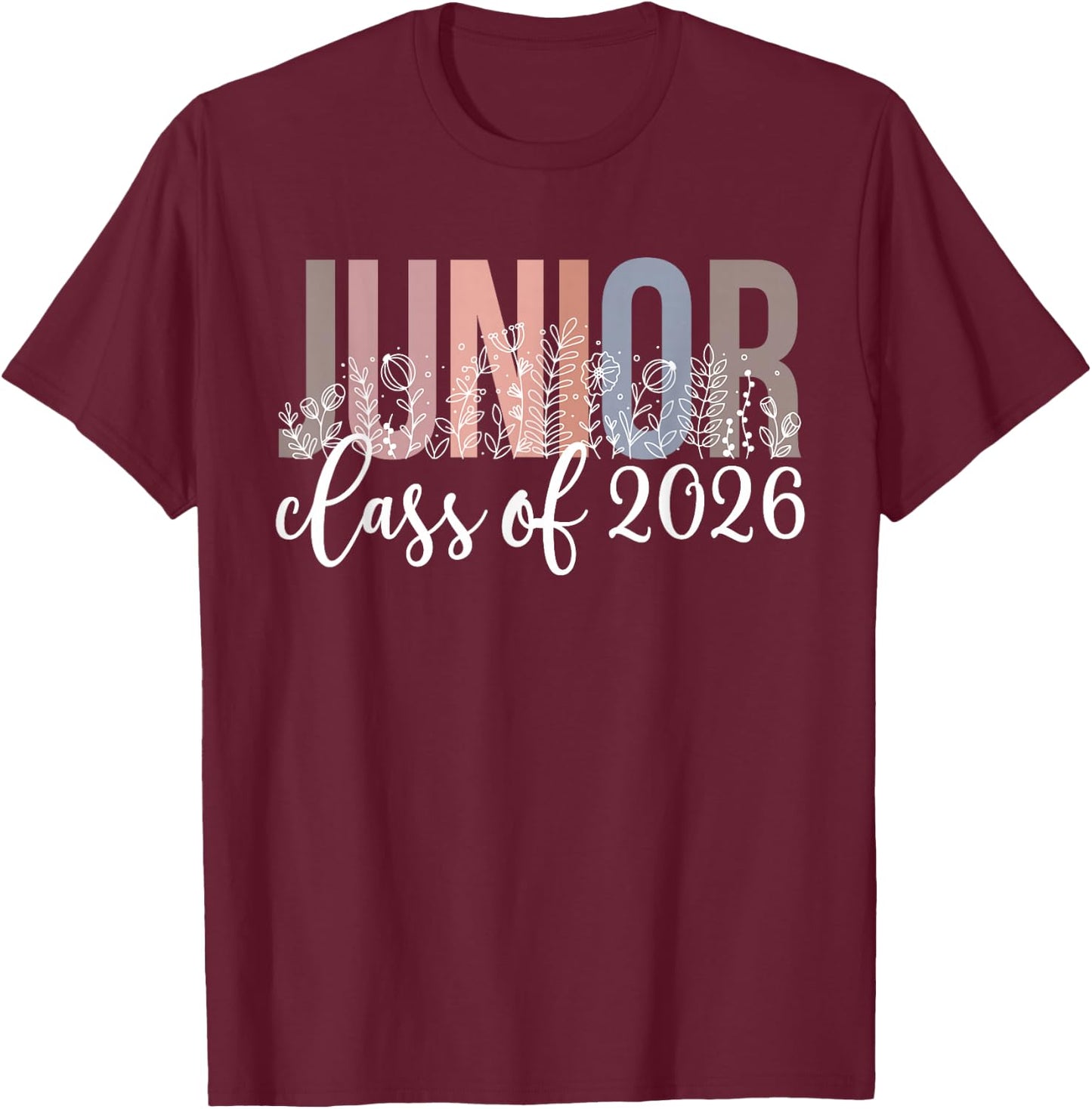 Junior Class Of 2026 Graduation Junior 2026 T-Shirt - T-Shirt | Maroon