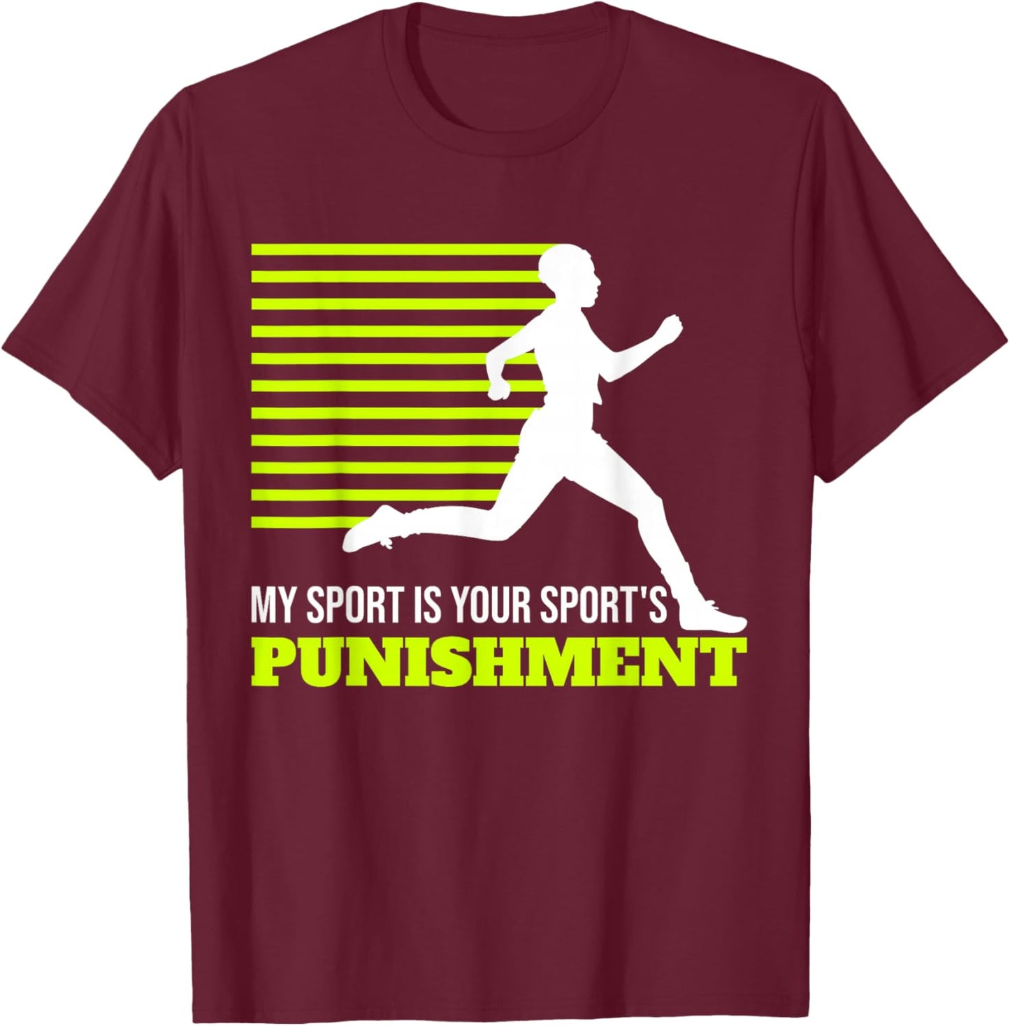 My Sport Is Your Sports Punishment XC Cross Country T-Shirt - T-Shirt | Maroon