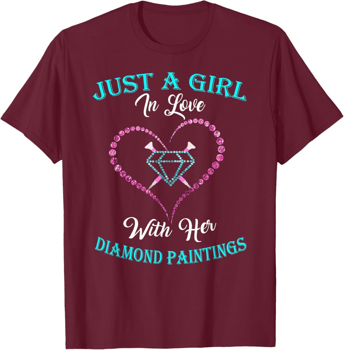Just Girl With Diamond Painting For Diamond Painting Lover T-Shirt - T-Shirt | Maroon
