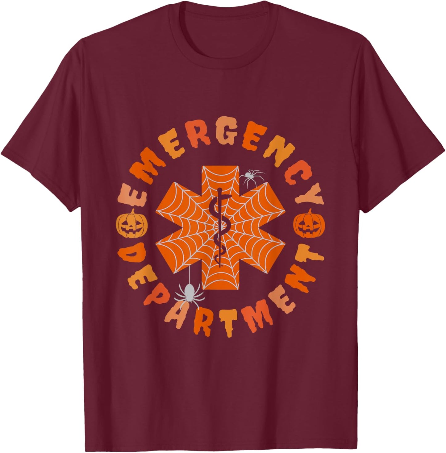 Emergency Department Halloween Emergency Room Nursing Nurse T-Shirt - T-Shirt | Maroon
